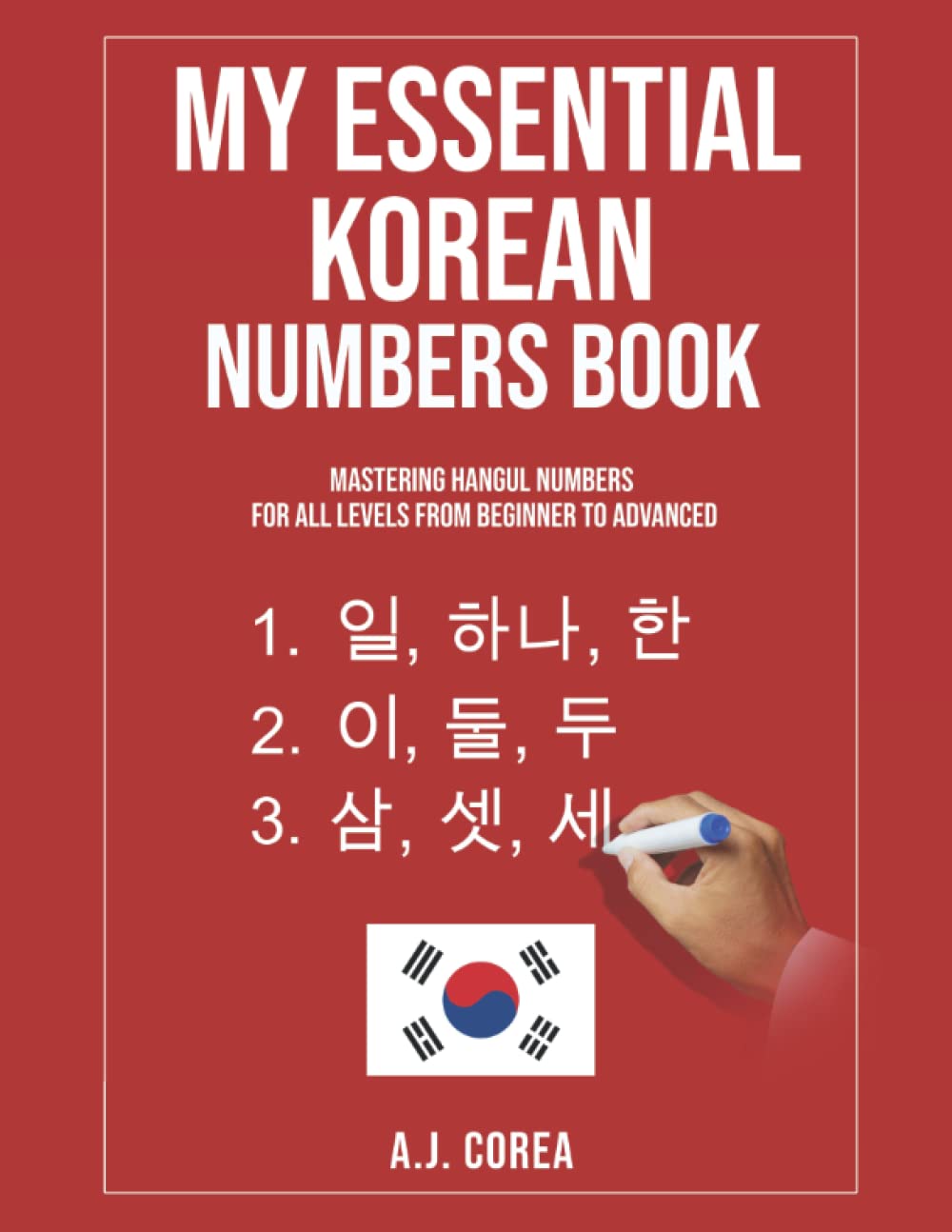 My Essential Korean Numbers Book: Mastering Hangul Numbers. For All Levels From Beginner to Advanced. (English and Korean Edition) Foreign Languages ​​& Dictionaries