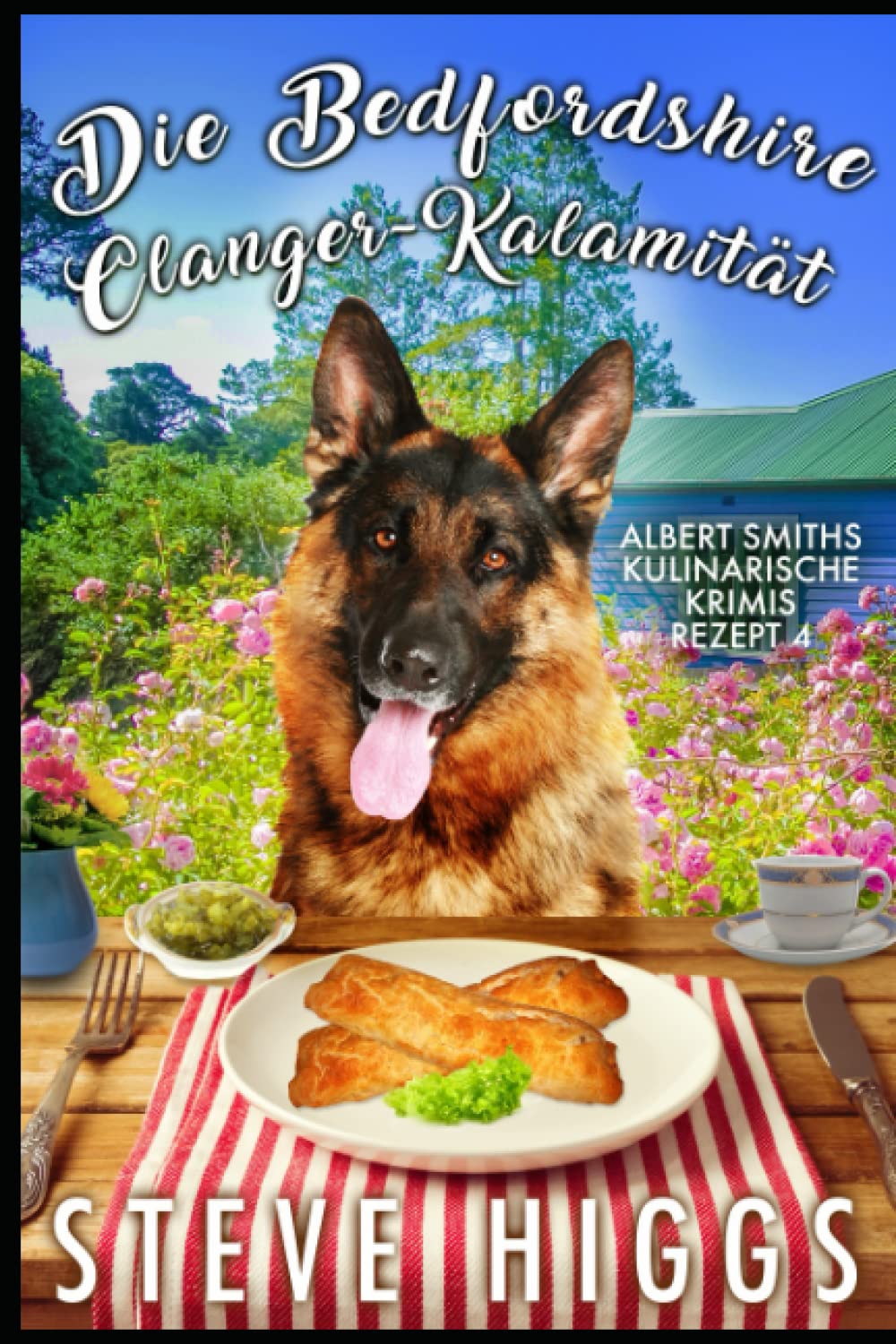 Die Bedfordshire Clanger-Kalamität: Albert Smiths kulinarische Krimis Rezept 4 Cosy Mystery & Humour
