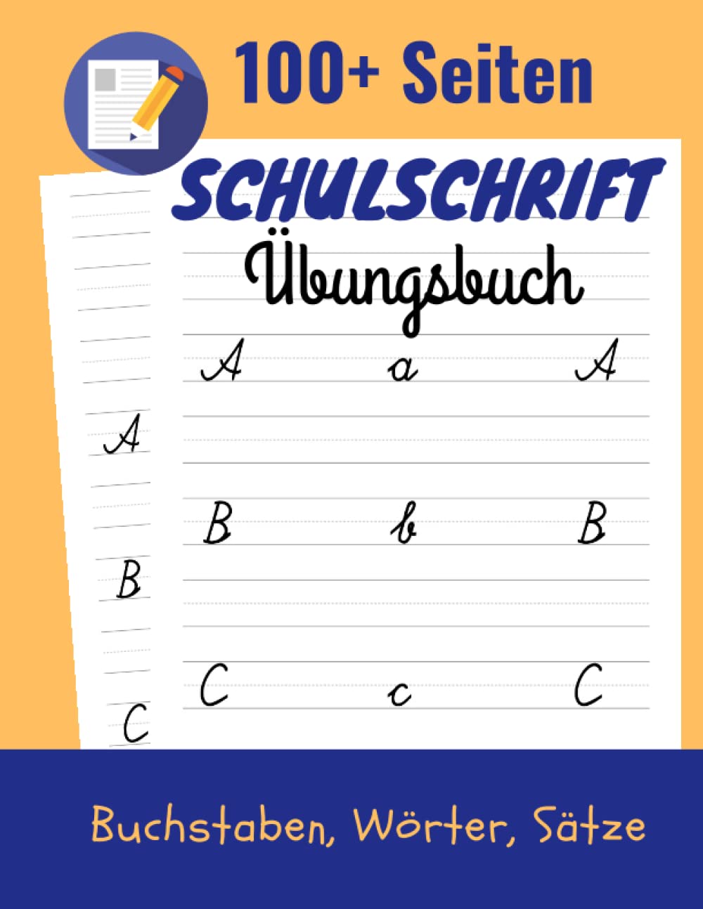 Schönschrift Übungsheft, Handschrift üben und verbessern | Für Grundschüler als Ergänzung zum Unterricht: 100 Übungsblätter mit Buchstaben, Wörter uns Sätze Learning & Reference