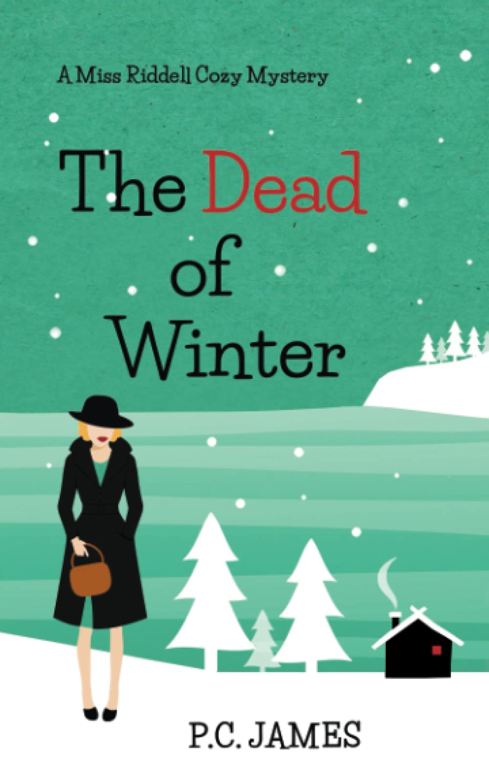 The Dead of Winter: A Miss Riddell Amateur Female Sleuth Historical Cozy Mystery (Miss Riddell Cozy Mysteries, Band 9) Cosy Mystery & Humour