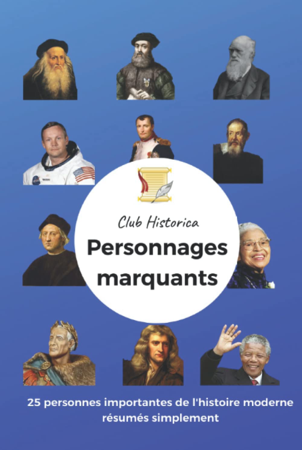 Personnages Marquants: 25 personnes importantes de l'histoire moderne résumés simplement book