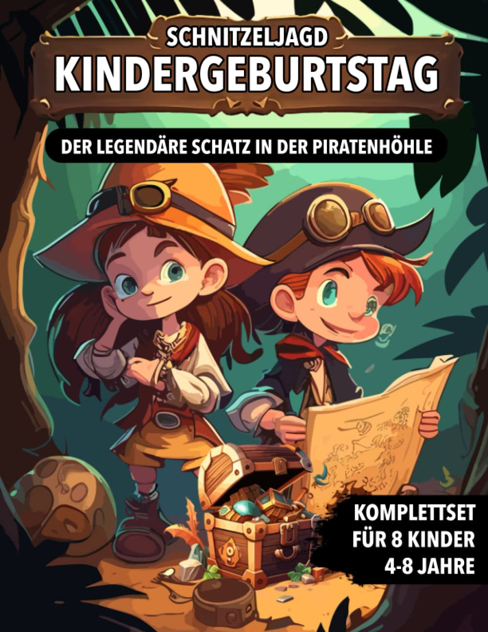 Schnitzeljagd Kindergeburtstag Piraten: Schatzsuche von 4 bis zu 8 Jahre Kinder - Piratenschatz Komplettset mit Schatzkarte, Rätseln, Einladungen, Urkunden und vieles mehr! book