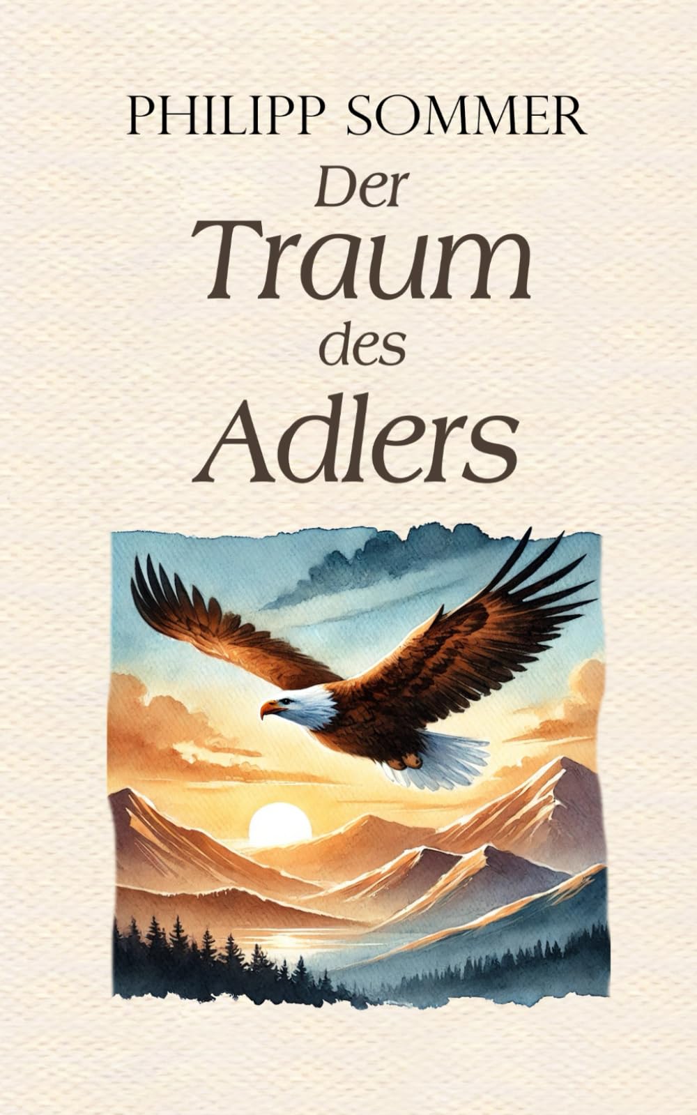 Der Traum des Adlers: Eine inspirierende Reise in die Fülle des Lebens Contemporary literature