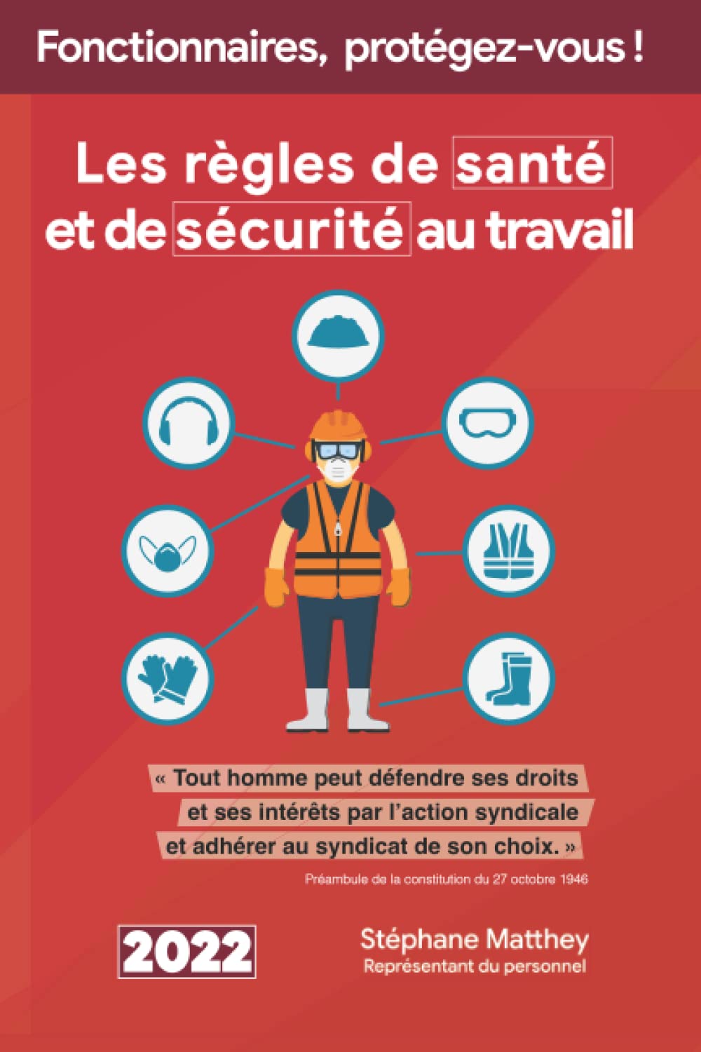 Les règles de santé et de sécurité au travail pour les fonctionnaires territoriaux: A jour du décret n° 2022-551 du 13 avril 2022 relatif aux services ... dans la fonction publique territoriale book