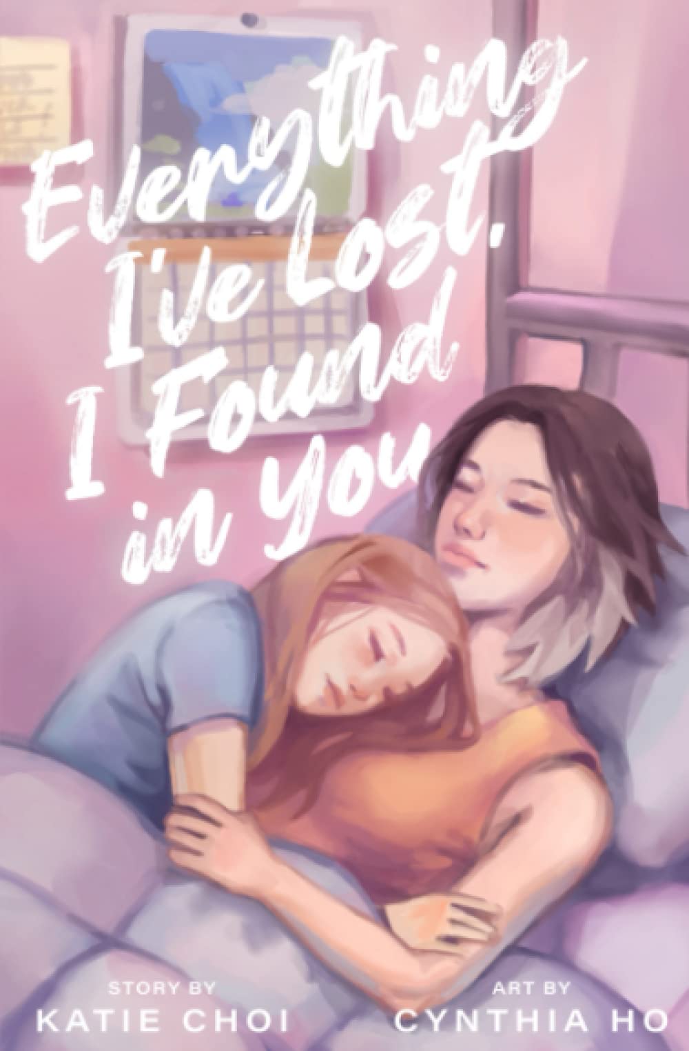 Everything I've Lost, I Found in You: A WLW novel LGBTQ+