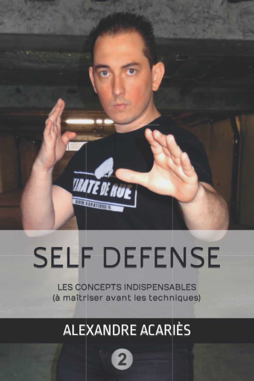 Product Image: Self-défense : Les concepts indispensables (à maîtriser AVANT les techniques !) - VOLUME 2
