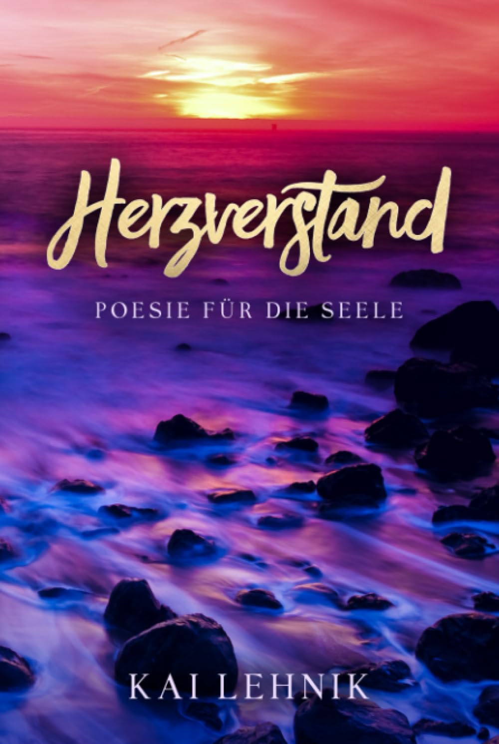 Herzverstand: Poesie für die Seele Poetry