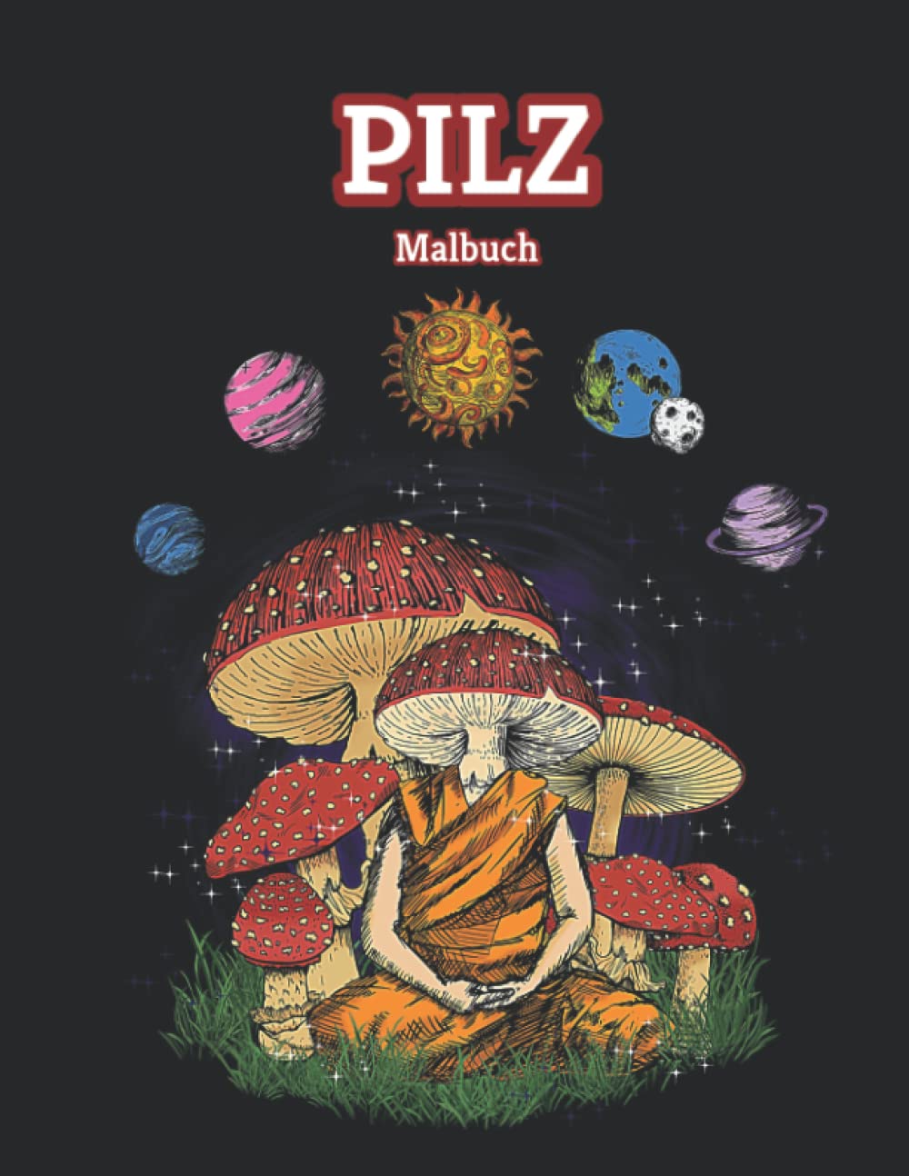 PILZ Malbuch: süße Zeichnungen für Erwachsene zum Stressabbau und zur Entspannung Non-fiction