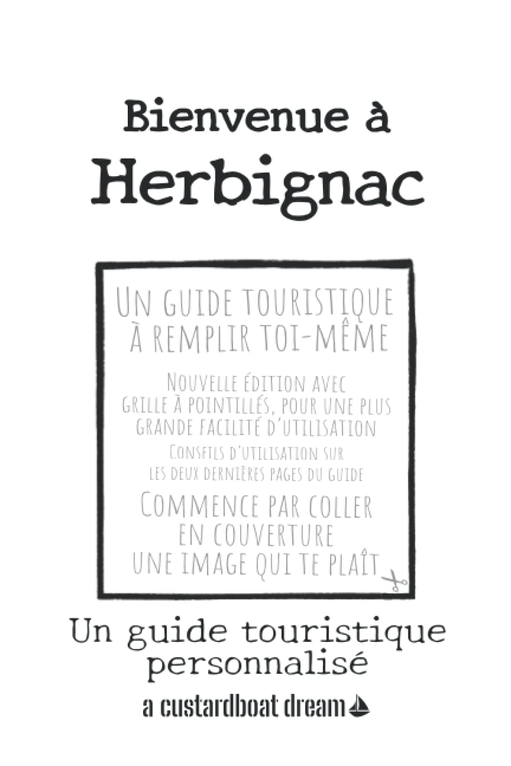 Bienvenue à Herbignac: Un guide touristique personnalisé book