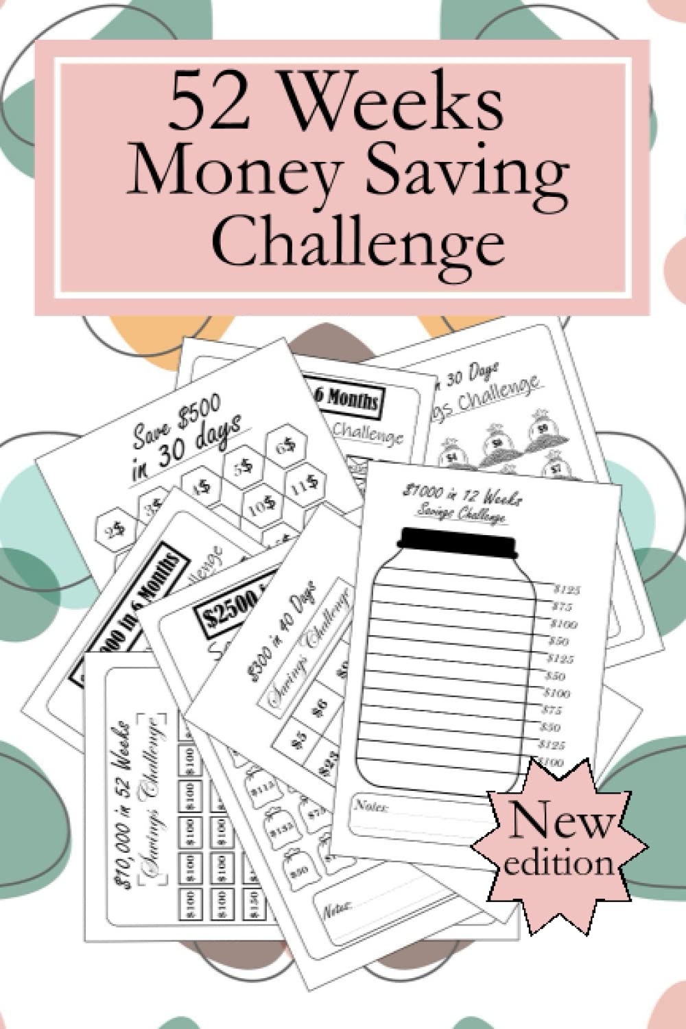 52 Weeks Money Saving Challenge: New edition 8 different savings challenges | 120 Pages Savings Tracker planner|$100, $300,500, $1000, $5000, ... budget savings challenge| Easy way to save. Business, Finance & Career