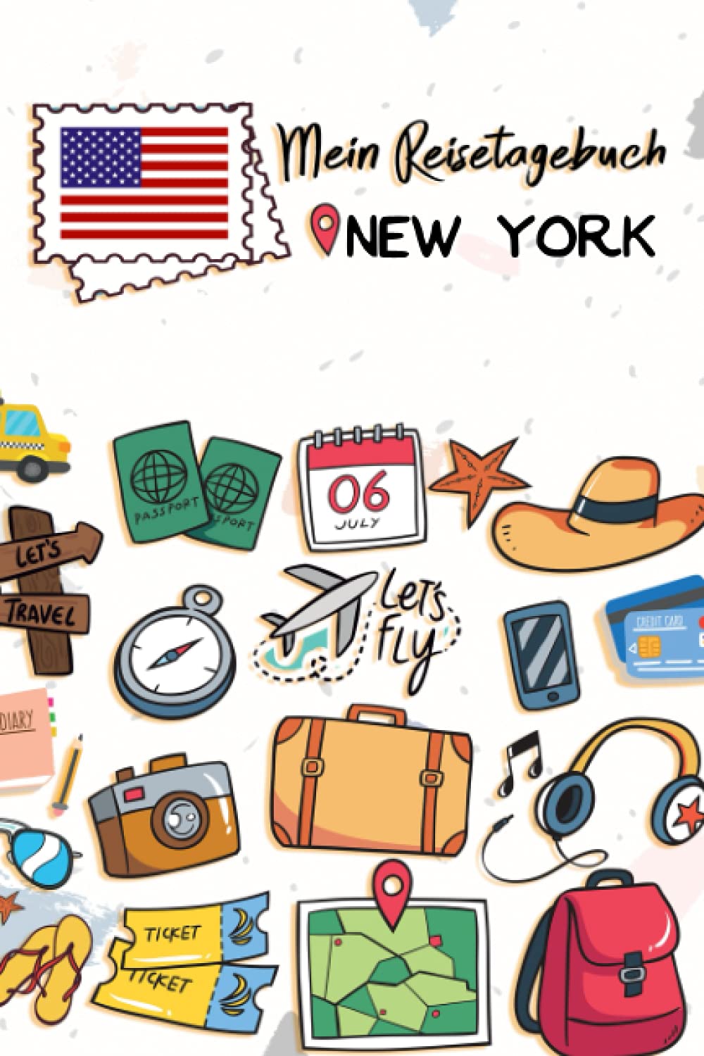 Mein Reisetagebuch New York: Kinder Reise Journal | Aktivitätsbuch zum Ausfüllen, Malen und Einkleben | Urlaubstagebuch zum Selberschreiben für Mädchen und Jungen Travel Books