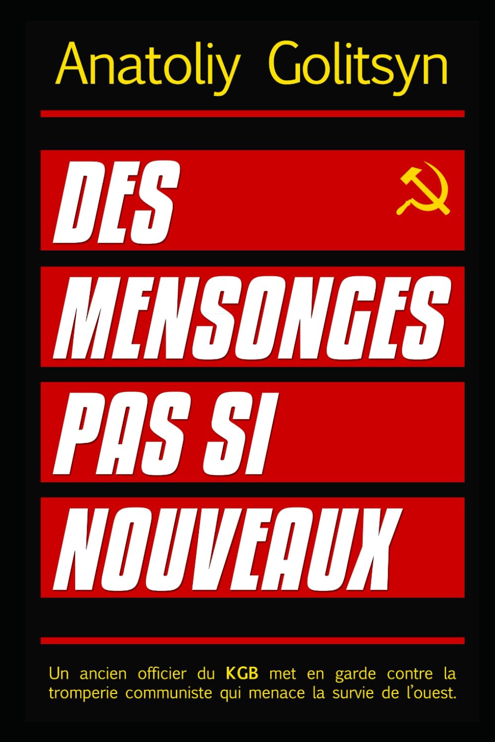 Des mensonges pas si nouveaux Politics & History