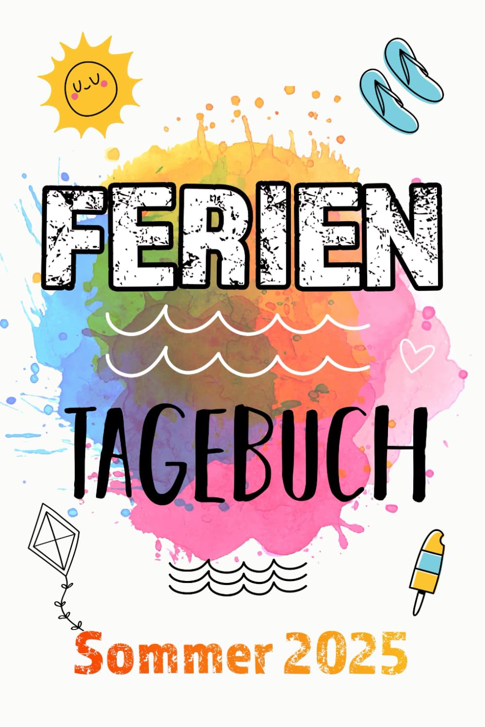 FERIENTAGEBUCH: Buntes Sommerferientagebuch für Kinder zum Eintragen ★ Mit Farbe Tiptoi & Games