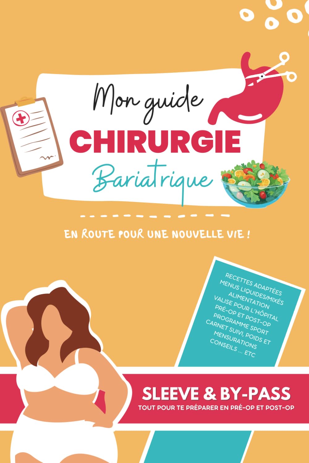 Mon guide chirurgie bariatrique: Sleeve & By-pass Health, Nutrition & Fitness