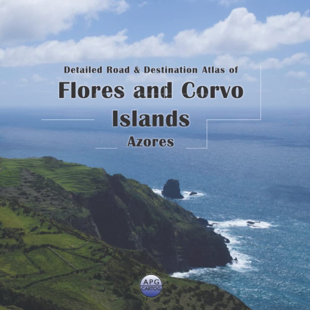 Detailed Road & Destination Atlas of Flores and Corvo Islands, Azores Learning & Reference