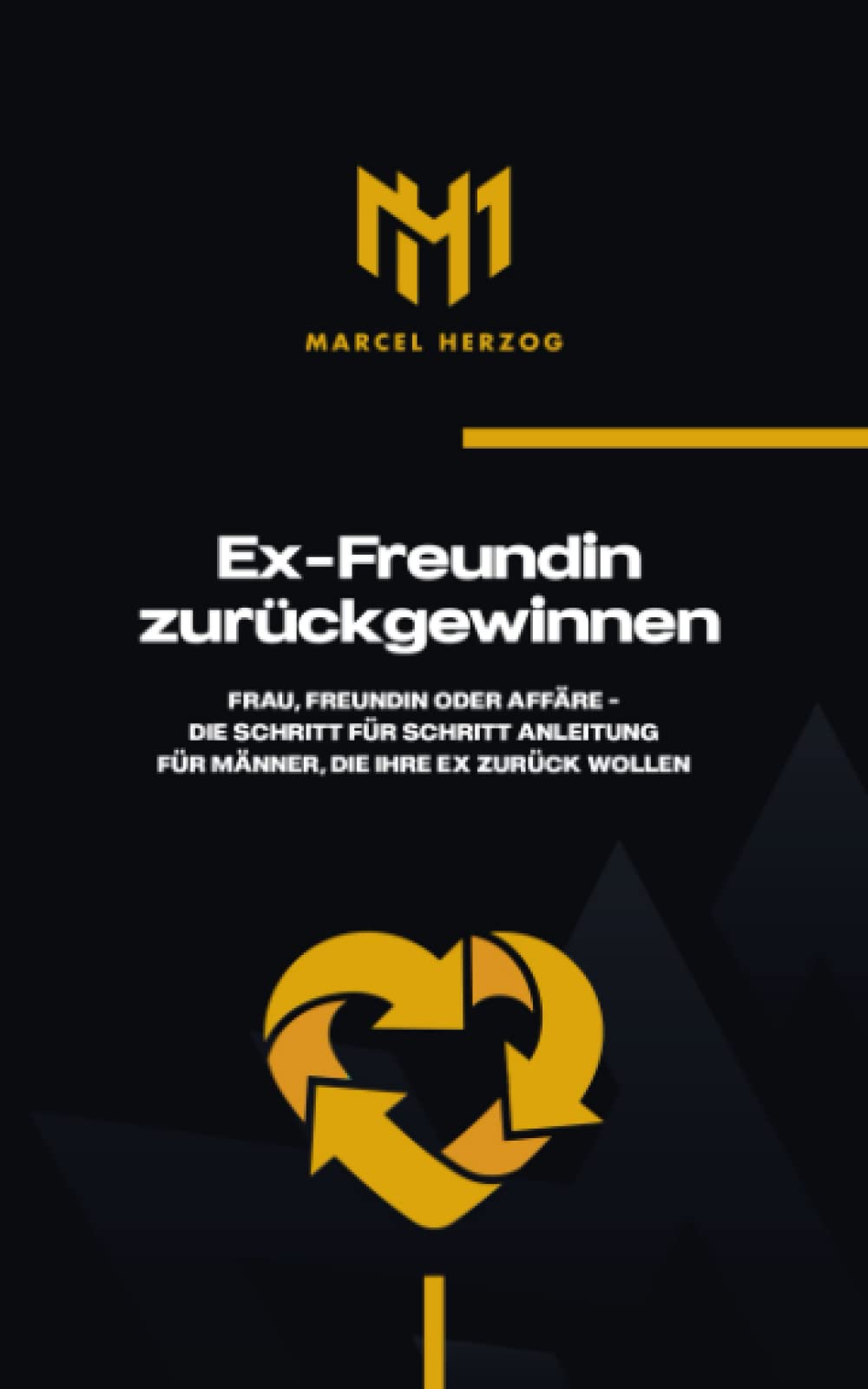Ex Freundin zurückgewinnen: Frau, Freundin oder Affäre - Die Schritt für Schritt Anleitung für Männer, die ihre ex zurück wollen Parents & Children