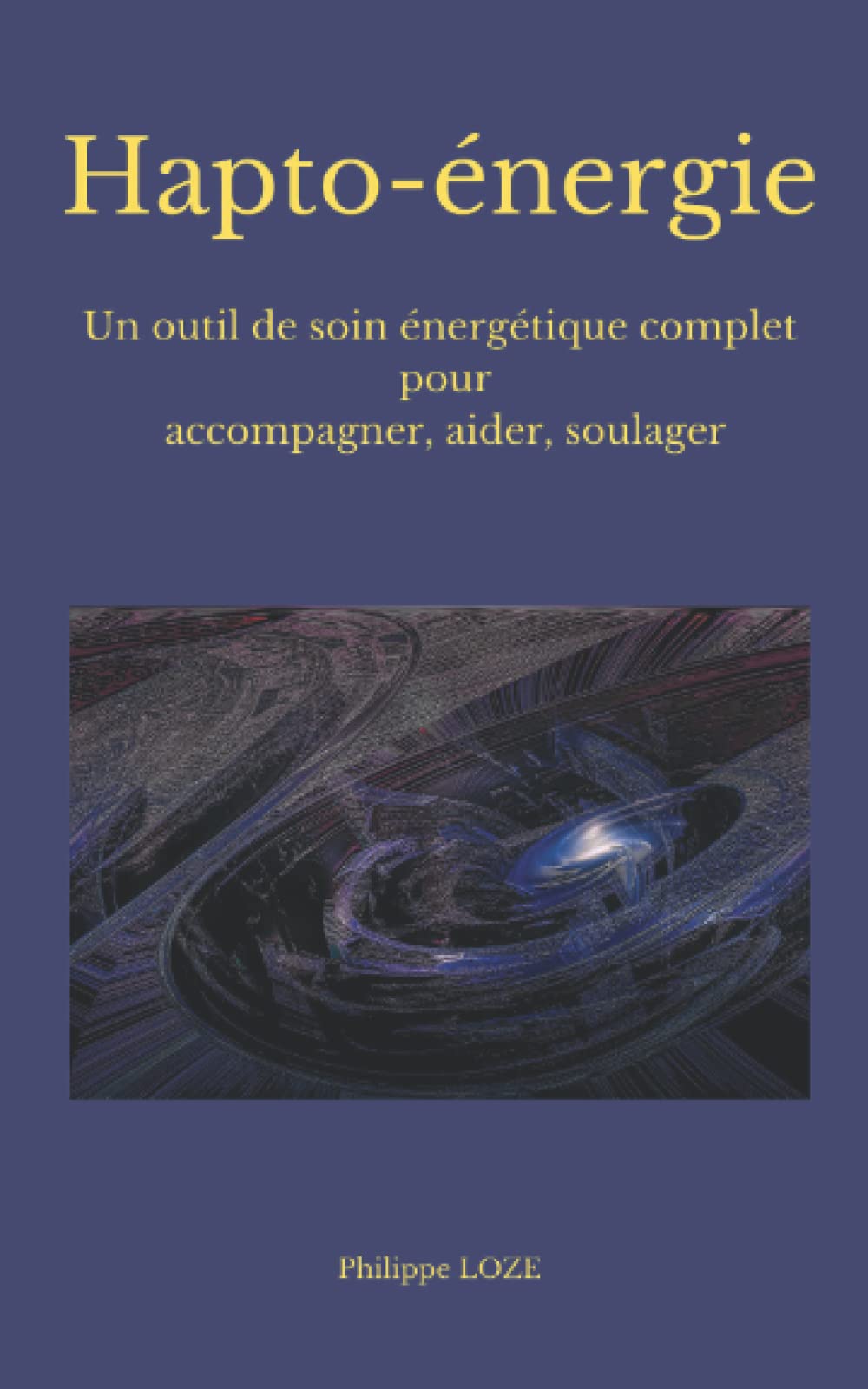 hapto-énergie: Un outil de soins énergétiques complet pour accompagner, aider soulager Health, Nutrition & Fitness