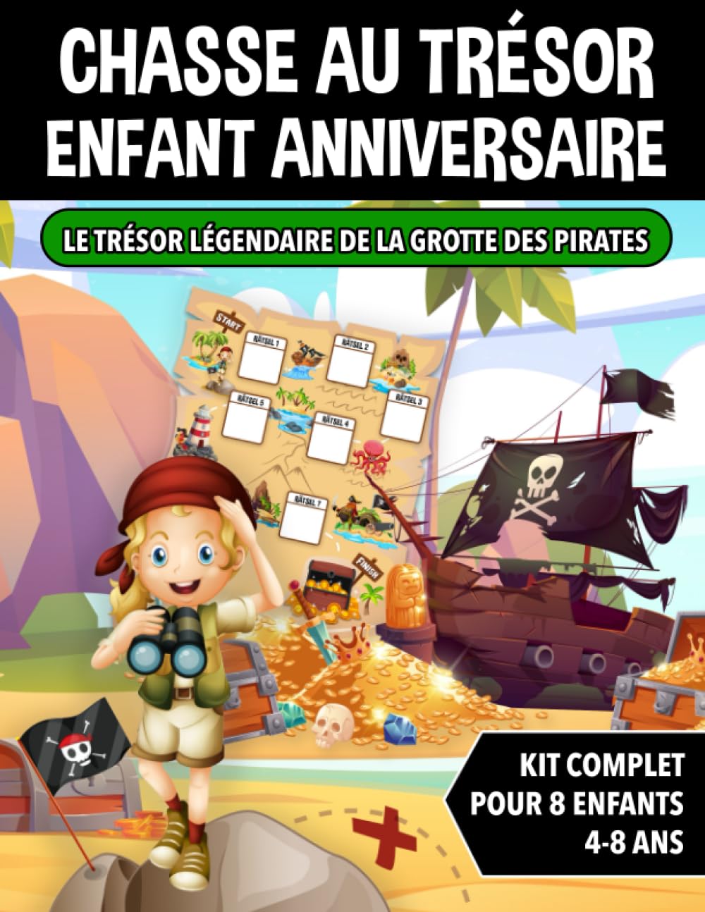 Chasse au Trésor Enfant Anniversaire Pirates: Kit Complet pour Enfants de 4 à 8 ans - Carte au Trésor, Énigmes, Invitations et Certificats - Tout Compris! Non-fiction
