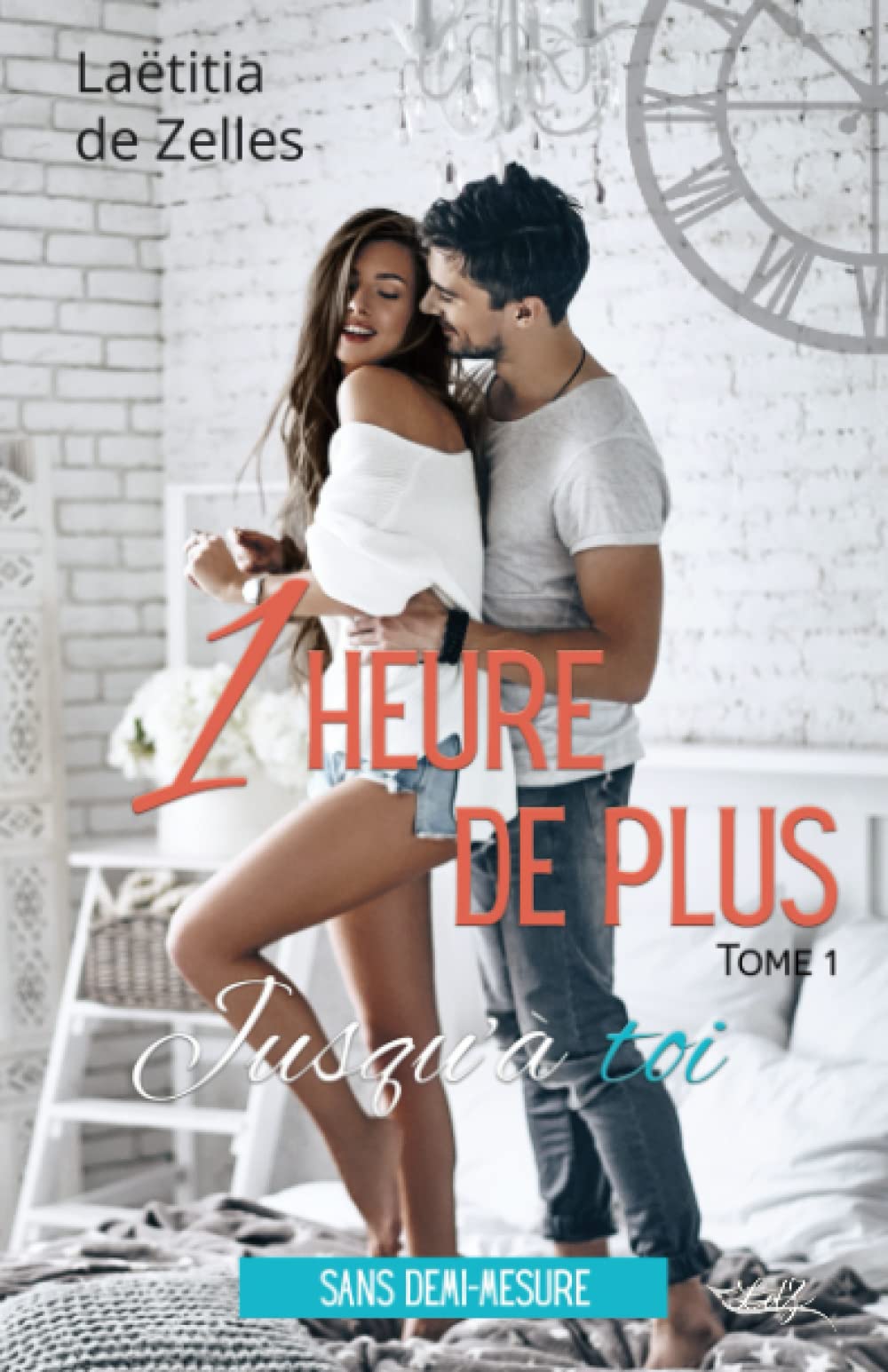 Une heure de plus, jusqu'à toi: Duologie "Une heure de plus" - tome 1 book