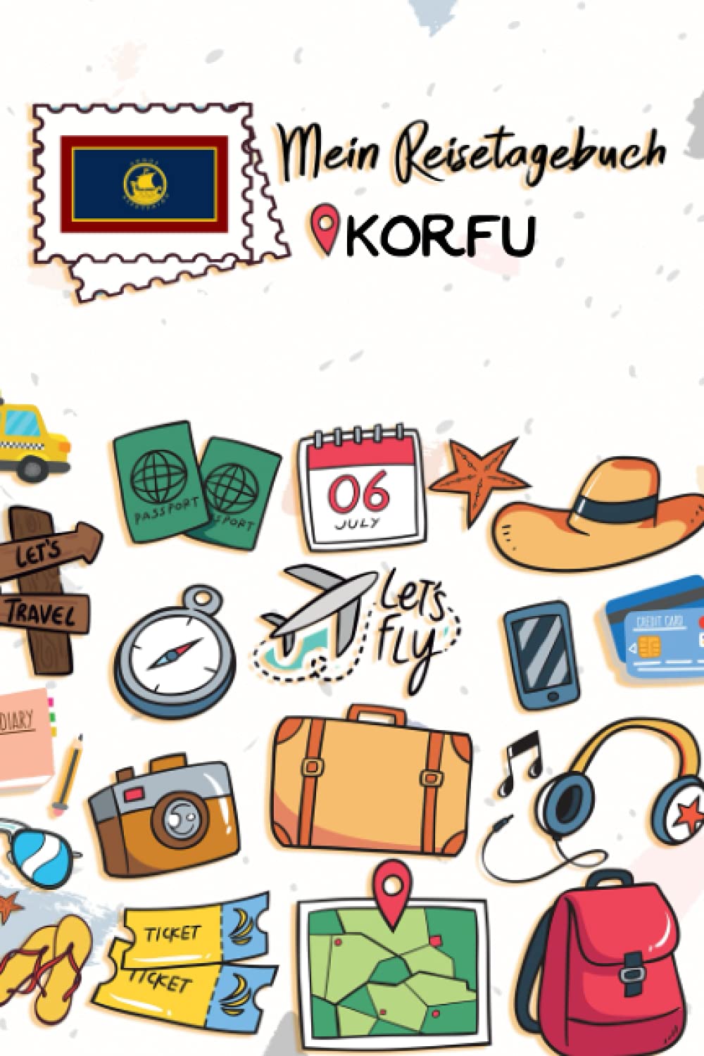 Mein Reisetagebuch Korfu: Kinder Reise Journal | Aktivitätsbuch zum Ausfüllen, Malen und Einkleben | Urlaubstagebuch zum Selberschreiben für Mädchen und Jungen Travel Books