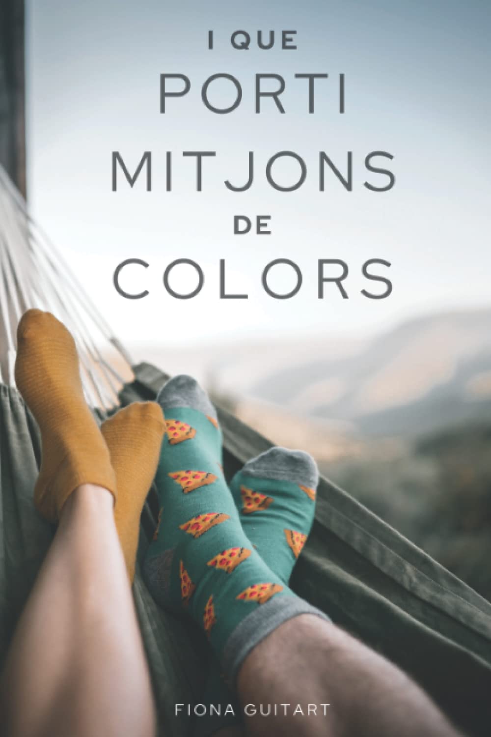 I que porti mitjons de colors: Quantes històries d'amor es poden viure en una sola vida? Essays & Short Stories