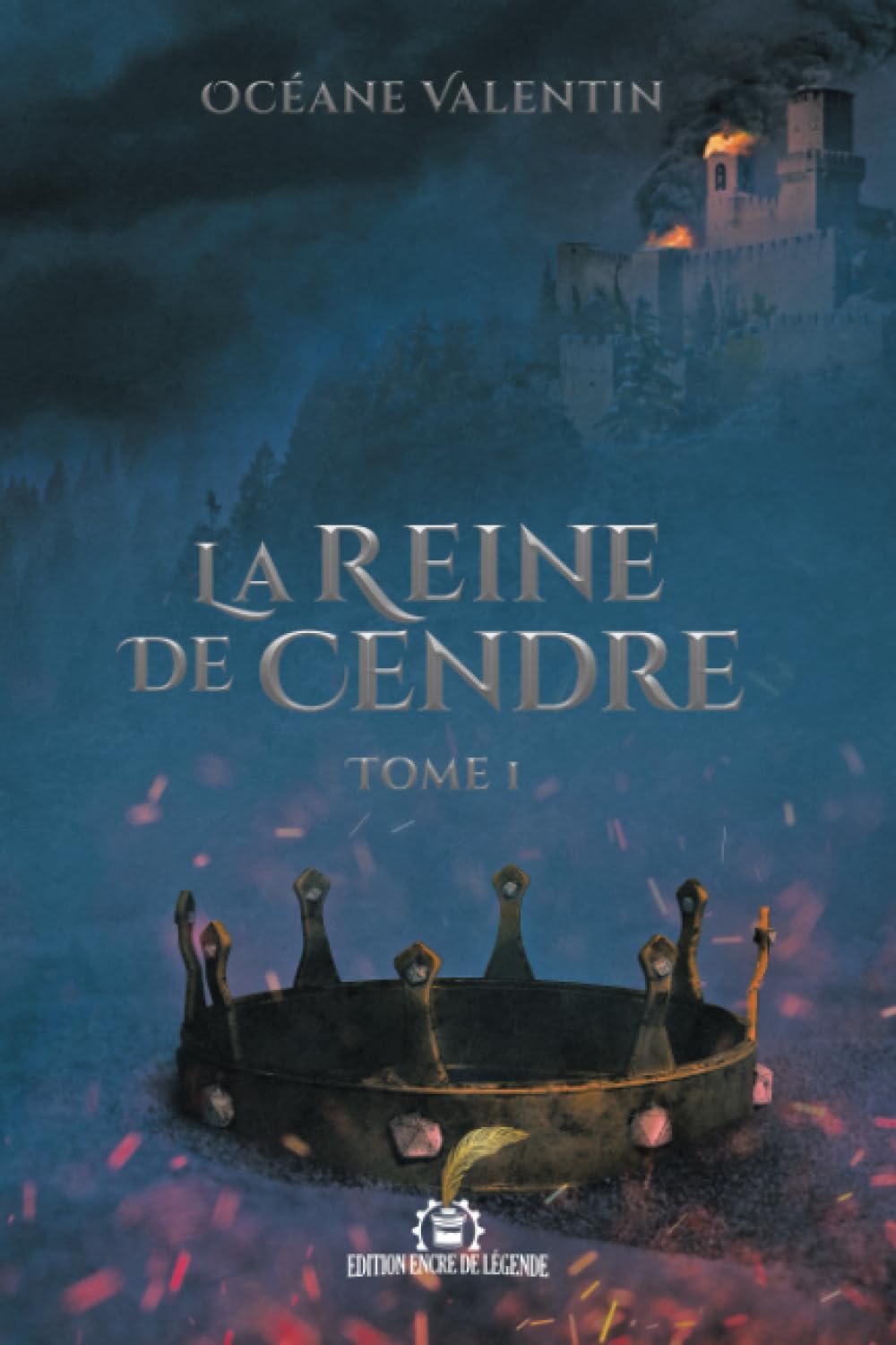 La Reine de Cendre: Tome I book