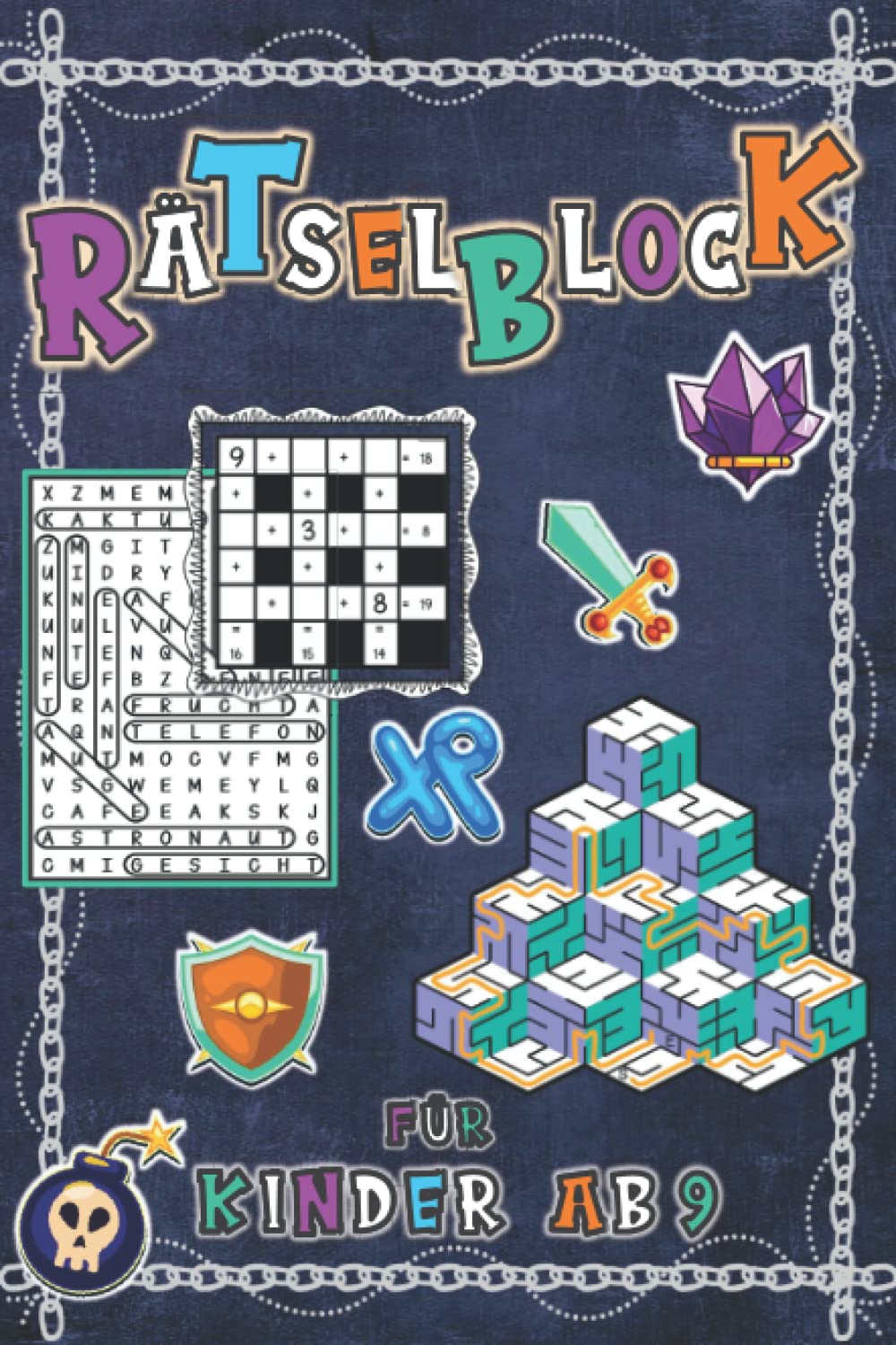 Rätselblock für Kinder ab 9: Wortsuche, Kreuzworträtsel, Denkrätsel, Kryptogramme, Schüttelwörter, Labyrinthe, fehlende Buchstaben, Sudoku, Logikrätsel Parents & Children