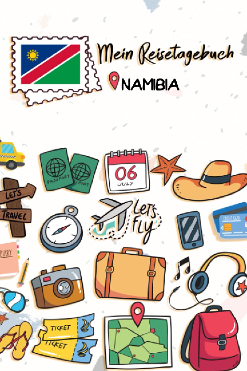 Mein Reisetagebuch Namibia: Kinder Reise Journal | Aktivitätsbuch zum Ausfüllen, Malen und Einkleben | Urlaubstagebuch zum Selberschreiben für Mädchen und Jungen Travel Books