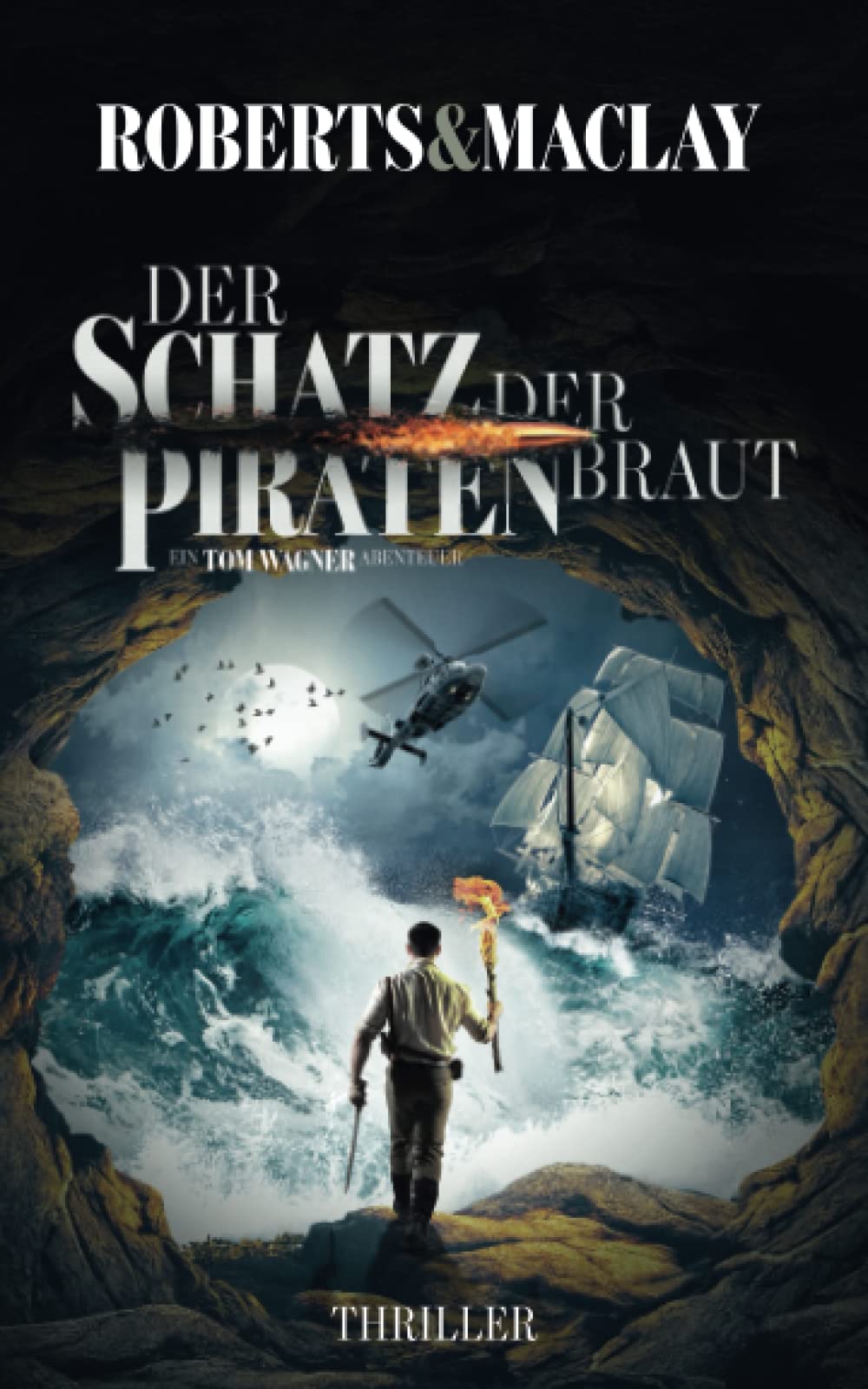 Der Schatz der Piratenbraut (Ein Tom Wagner Abenteuer, Band 8) Action & Adventure