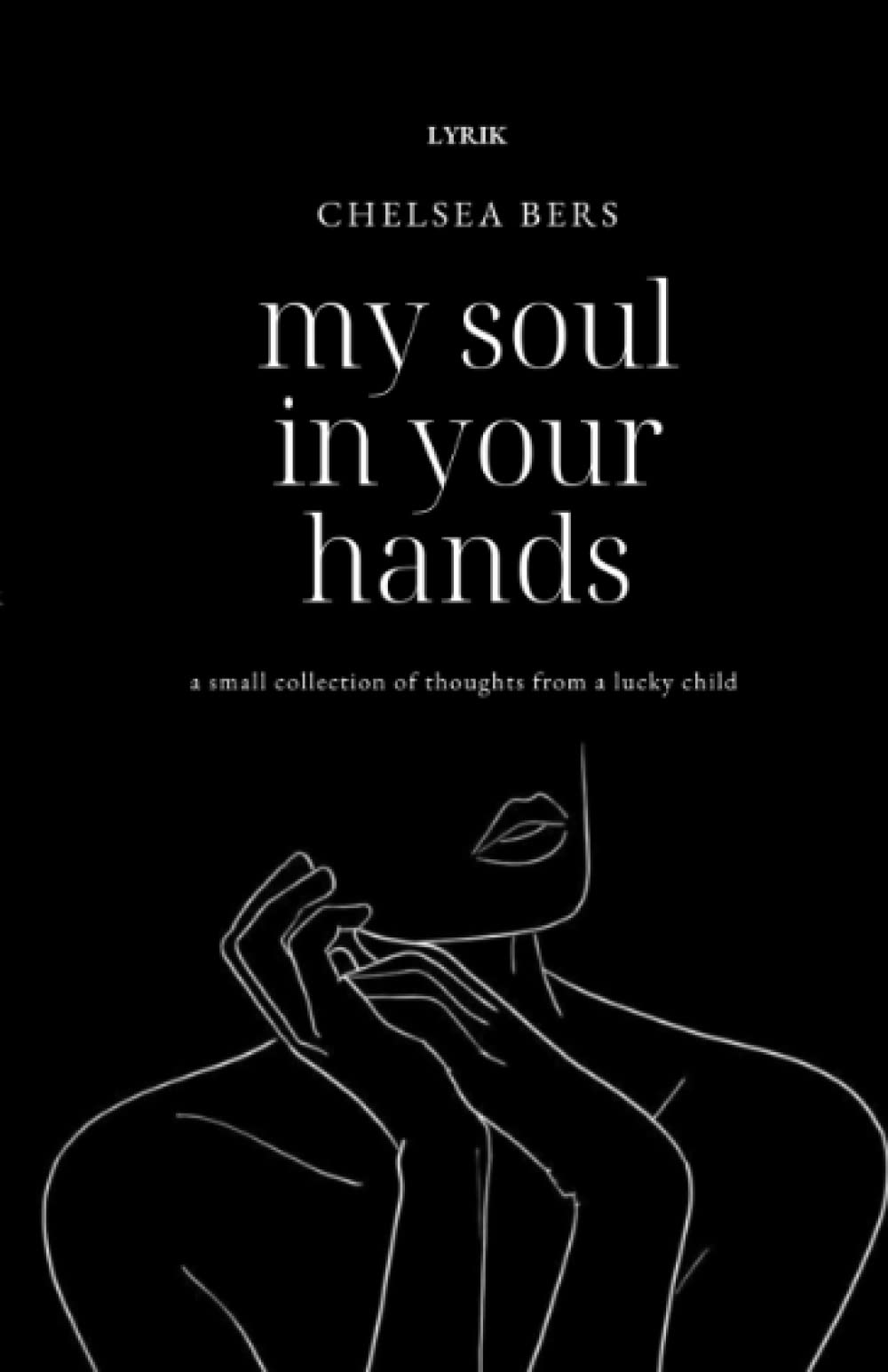 My Soul in youre Hands: a small collection of thoughts from a lucky child Contemporary literature