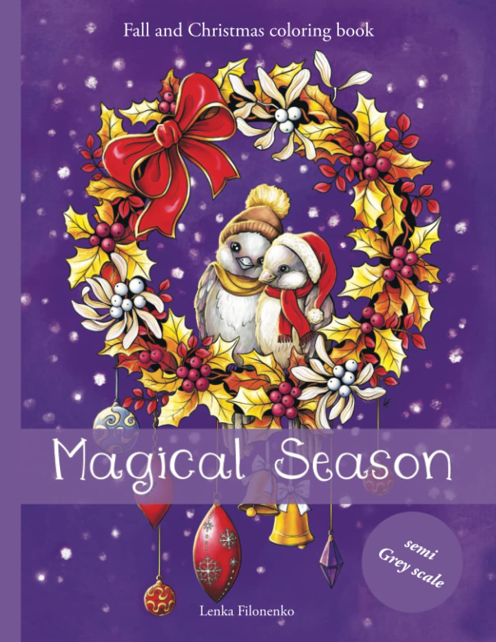 Magical Season: Fall & Christmas coloring book Semi GREY SCALE Hobbies & Crafts