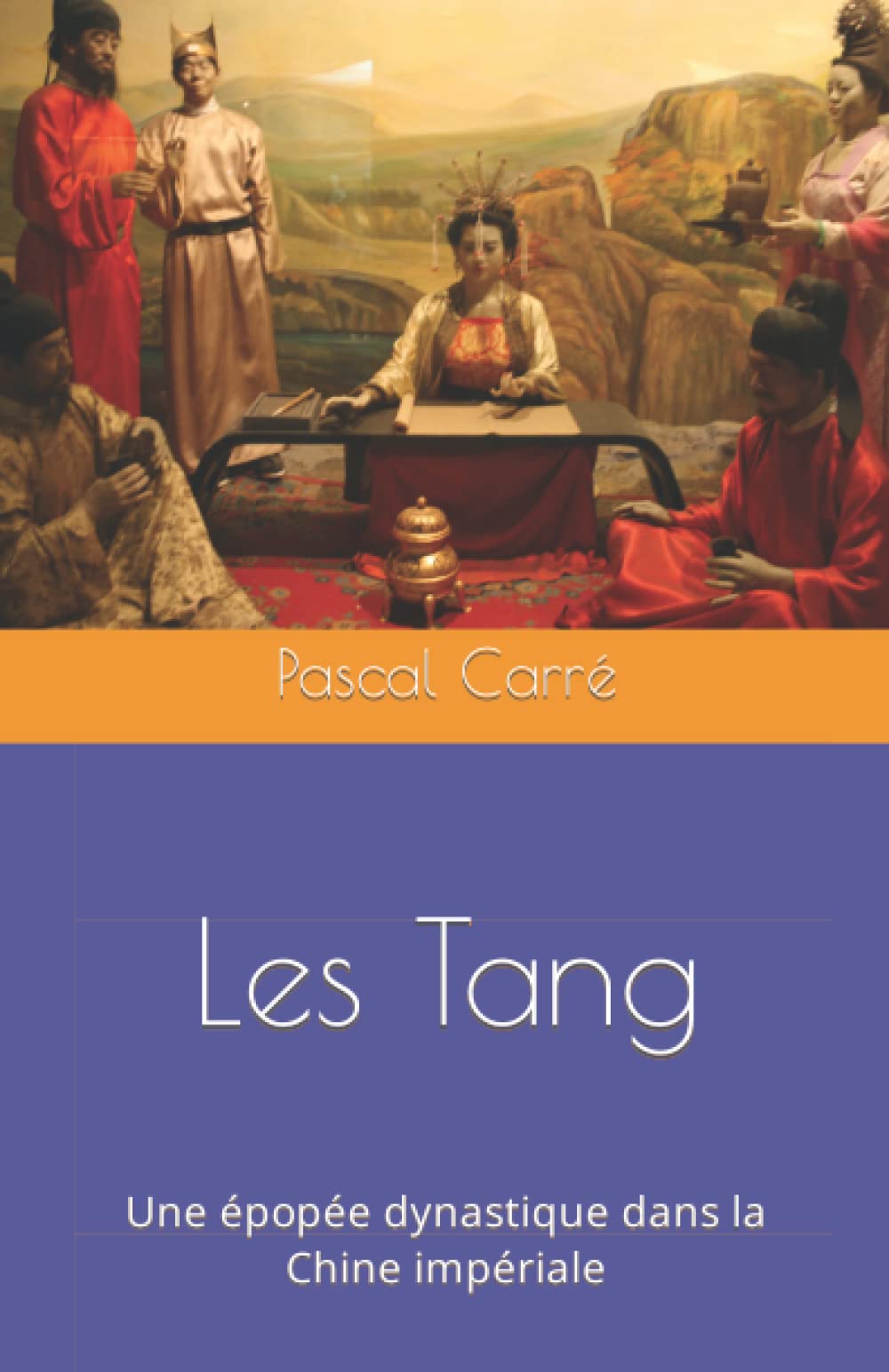 Les Tang: Une épopée dynastique dans la Chine impériale book