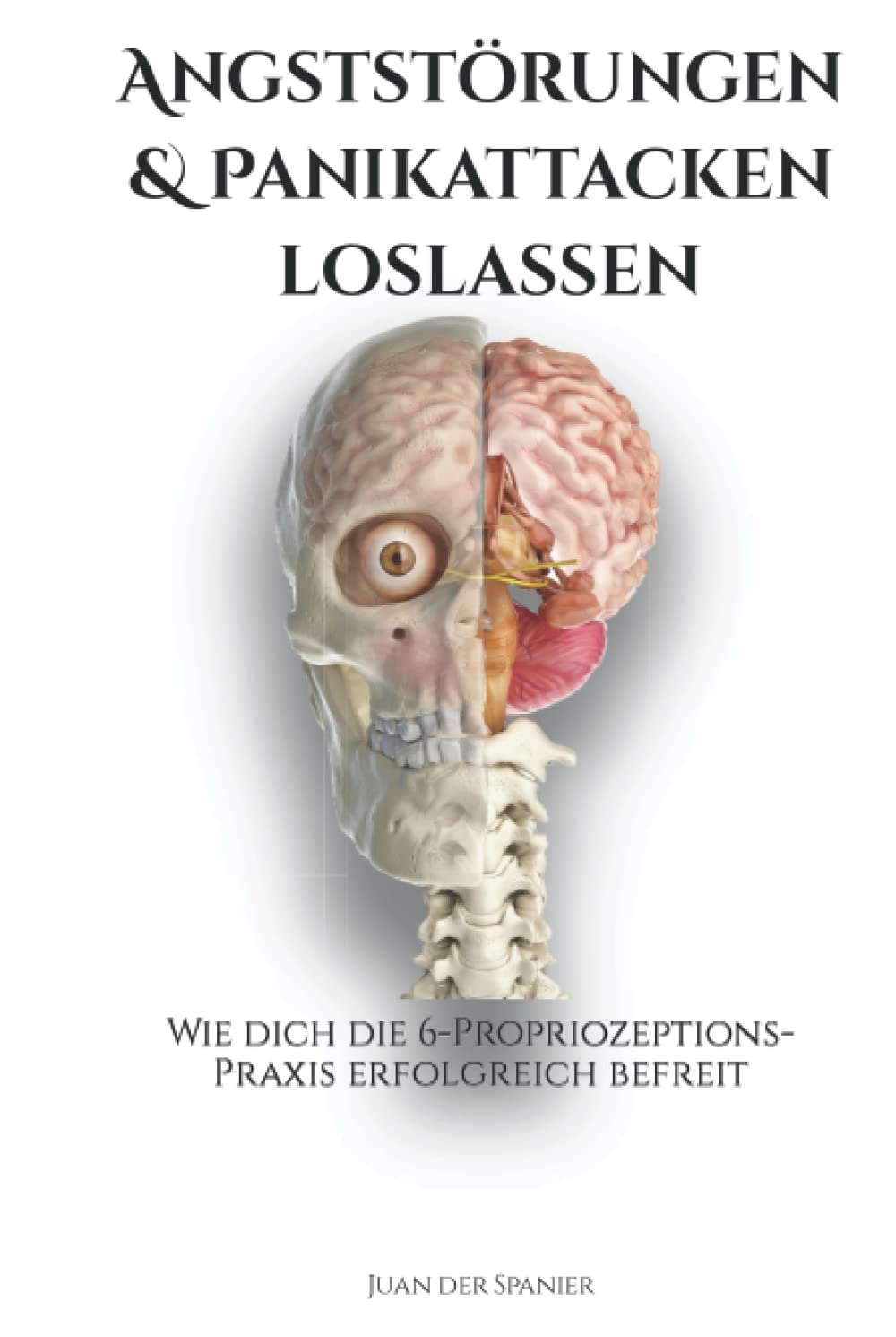 Angststörungen & Panikattacken loslassen: Wie dich die 6-Propriozeptions-Praxis erfolgreich befreit Health, Nutrition & Fitness