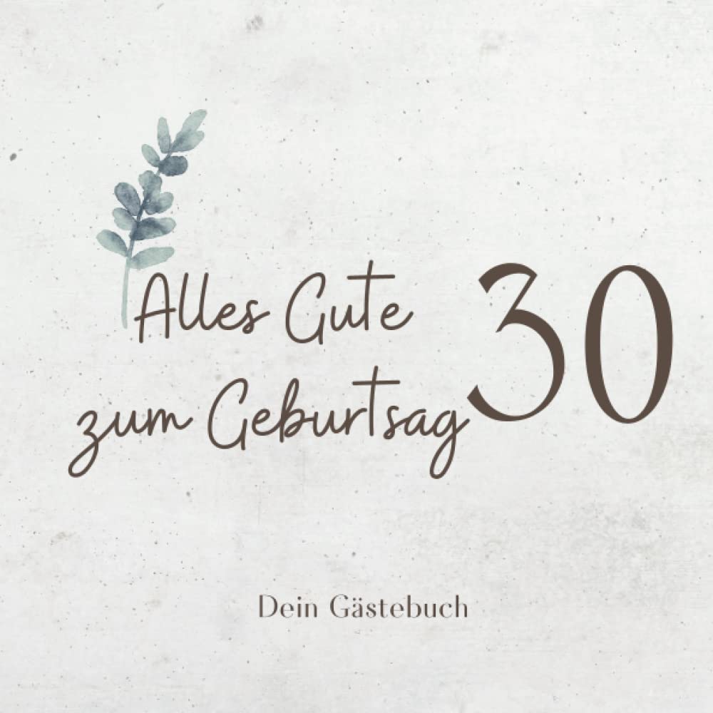 Gästebuch 30 Geburtstag: Buch zum Eintragen für Glückwünsche und die schönsten Fotos der Gäste I Geschenk für Frau oder Mann I Geschenkidee 30. Geburtstag Film, Art & Culture