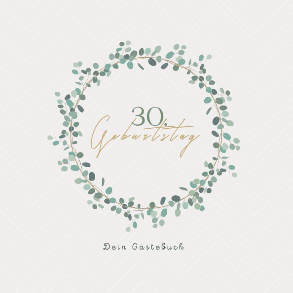 Gästebuch 30 Geburtstag: Buch zum Eintragen für Glückwünsche und die schönsten Fotos der Gäste I Geschenk für Frau oder Mann I Geschenkidee 30. Geburtstag Film, Art & Culture