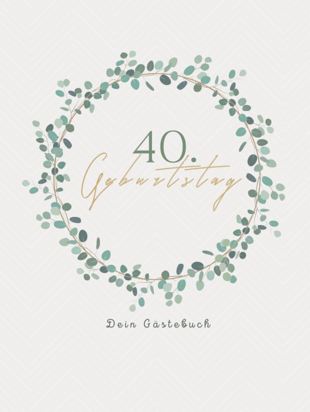 Gästebuch 40 Geburtstag: Buch zum Eintragen für Glückwünsche und die schönsten Fotos der Gäste I Geschenk für Frau oder Mann I Geschenkidee 40. Geburtstag Film, Art & Culture