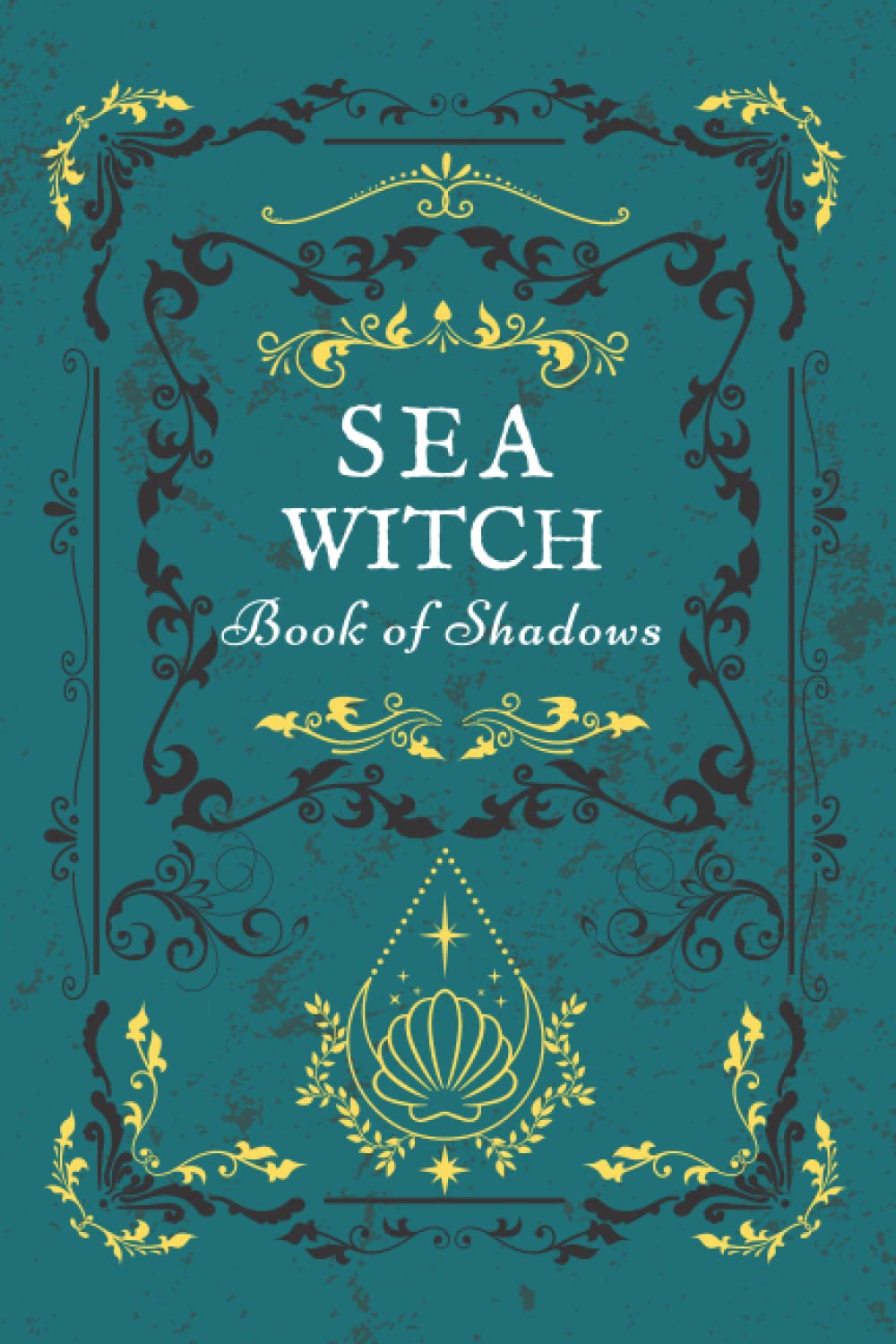 Sea Witch Book of Shadows: Grimoire and Shadow Work Book, Journal, and Workbook for Witches Religion & Esotericism