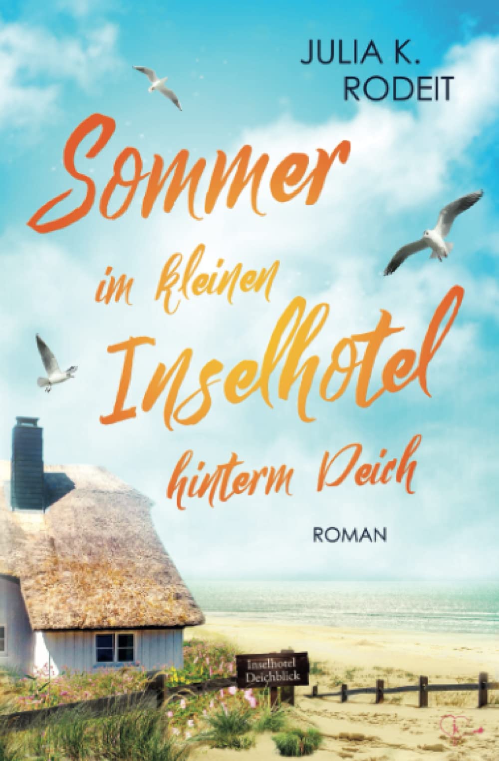 Sommer im kleinen Inselhotel hinterm Deich (Inselträume auf Amrum, Band 3) Holiday Reading