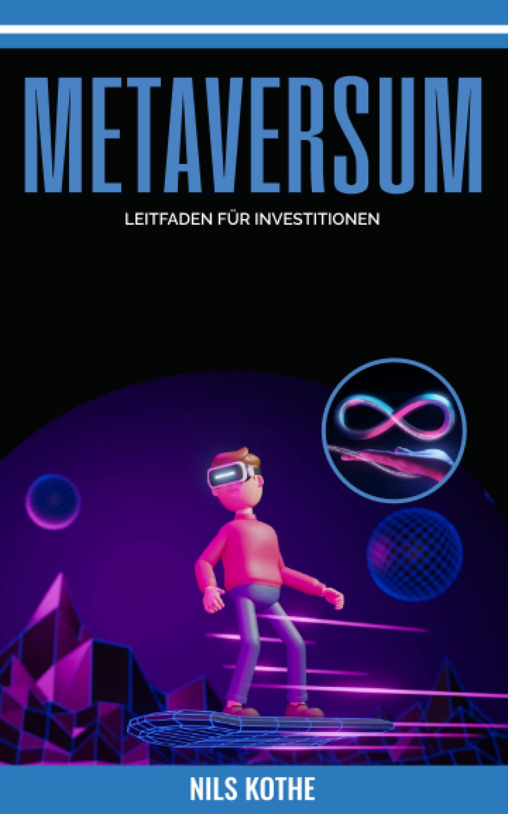 Metaversum - Leitfaden für Investoren: Das Meta Buch zum investieren in NFT (Non Fungible Token), Kryptowährung, Krypto-Kunst und die Blockchain. Ein ... Lehrbuch für Anfänger und Fortgeschrittene Computer Science