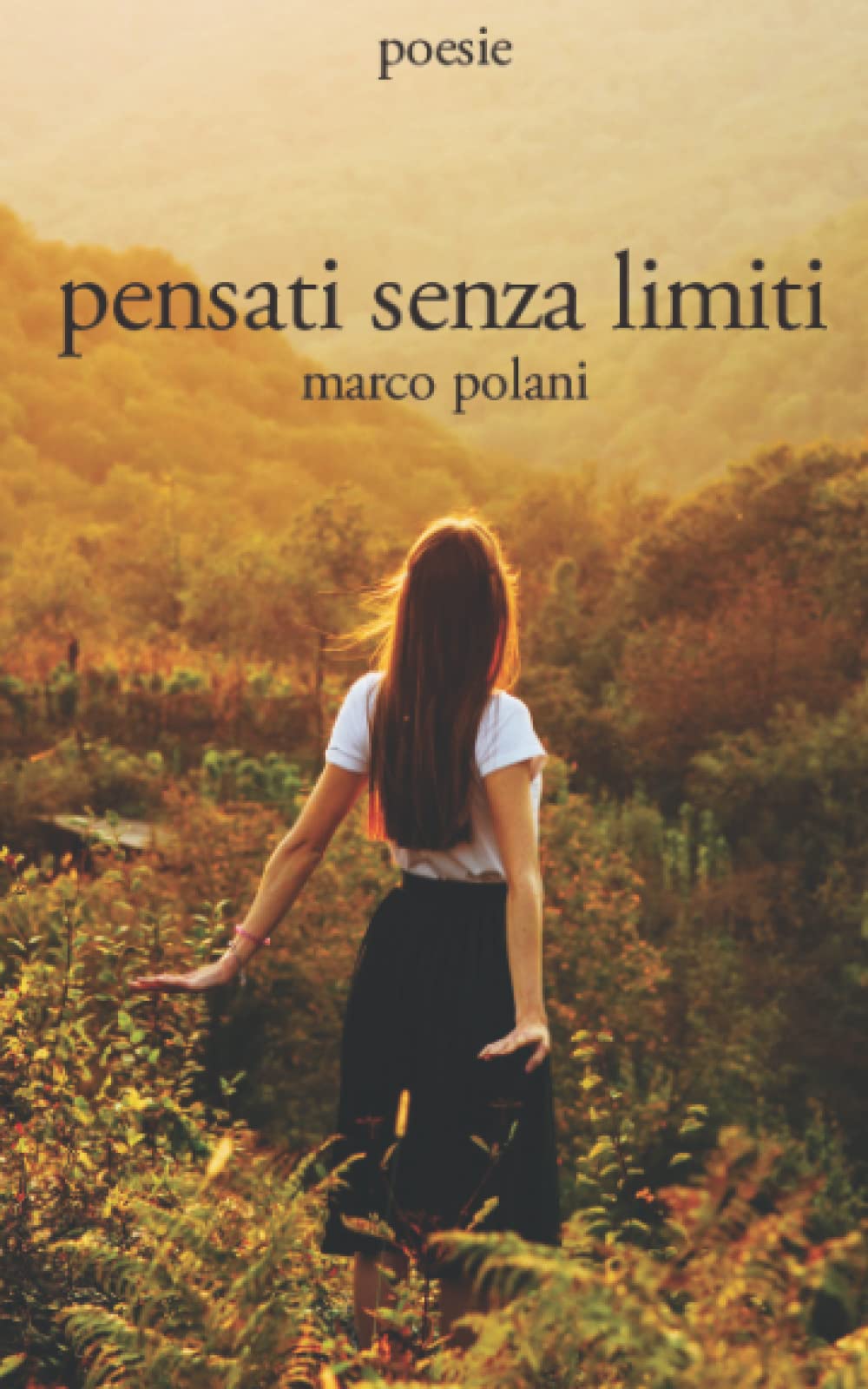 Pensati senza limiti: Poesie per cuori diversi book