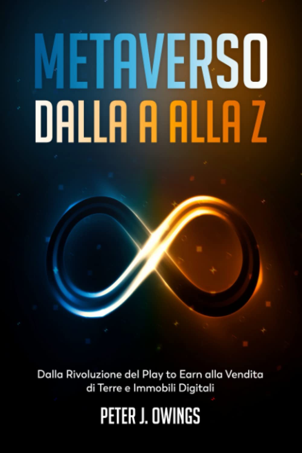 Metaverso dalla A alla Z: Dalla Rivoluzione del Play to Earn alla Vendita di Terre e Immobili Digitali Computer Science
