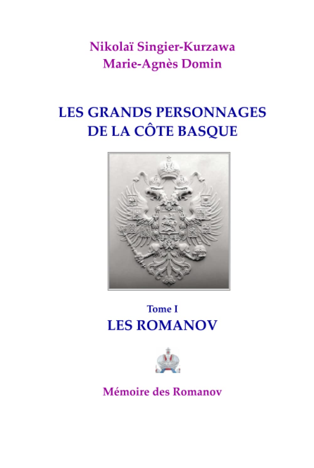 les Romanov sur la côte basque: Tome 1 book
