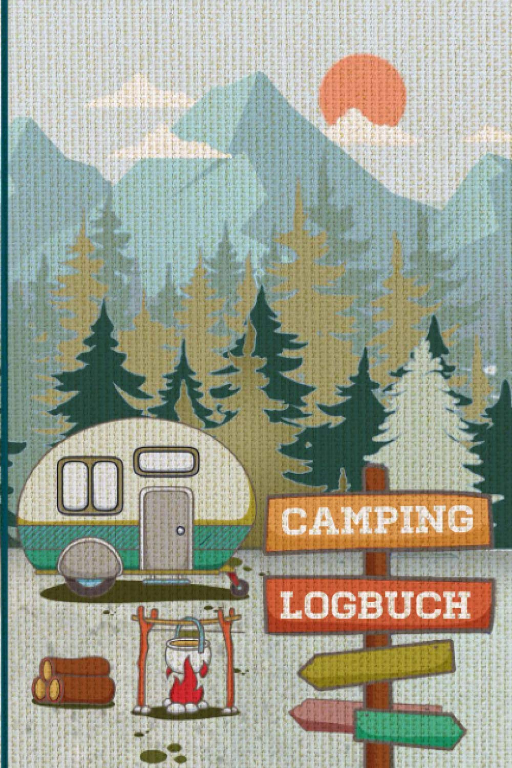 Camping Logbuch: Wohnwagen Reisetagebuch für die Reise mit dem Camper – Reisemobil oder Caravan – 53 Reisetage Leisure & Fun