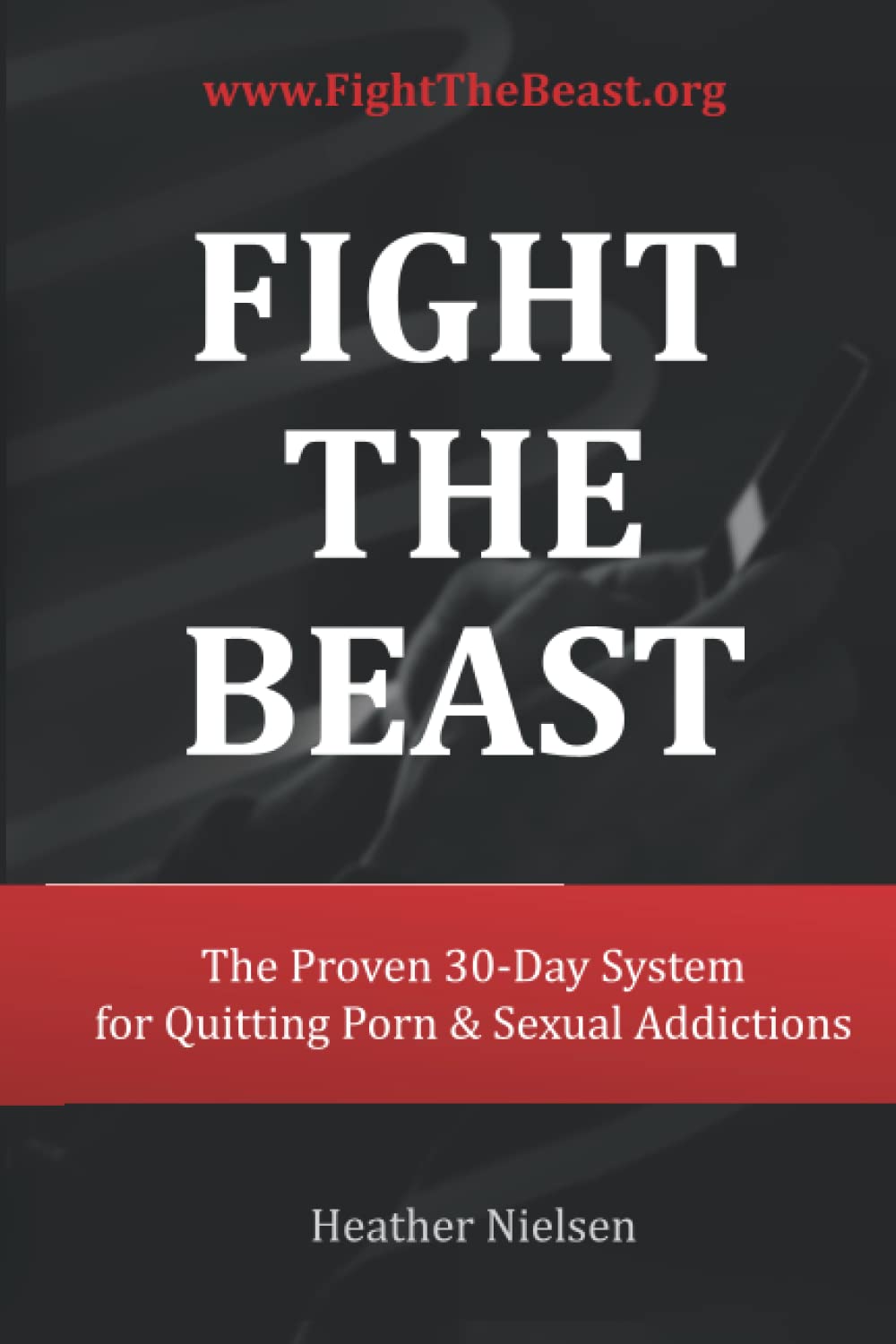 Fight The Beast: The Proven 30-Day System for Quitting Porn & Sexual Addictions Self-help