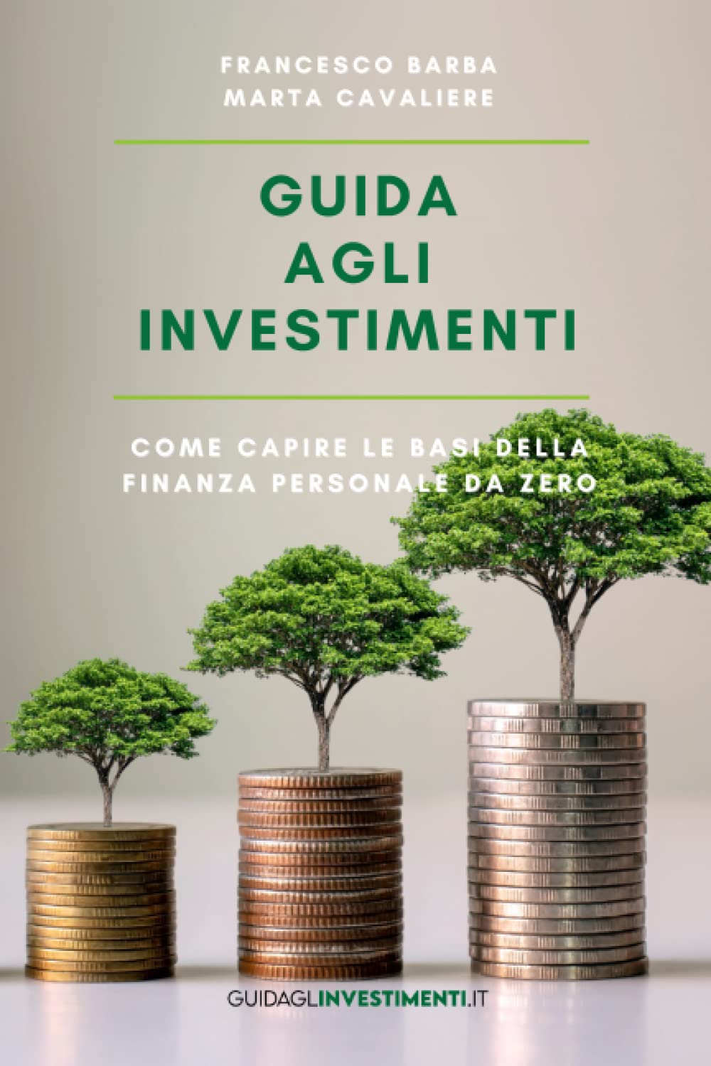 Guida Agli Investimenti: Come capire le basi della finanza personale da zero book