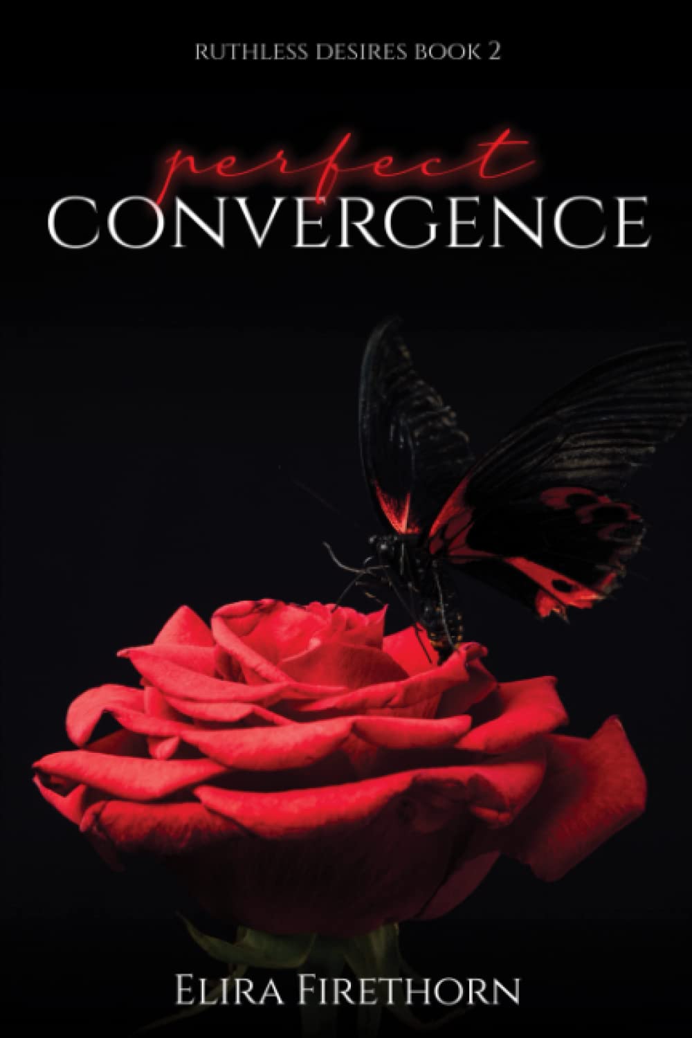 Perfect Convergence: A Reverse Harem Erotic Romance (Ruthless Desires, Band 2) Eroticism