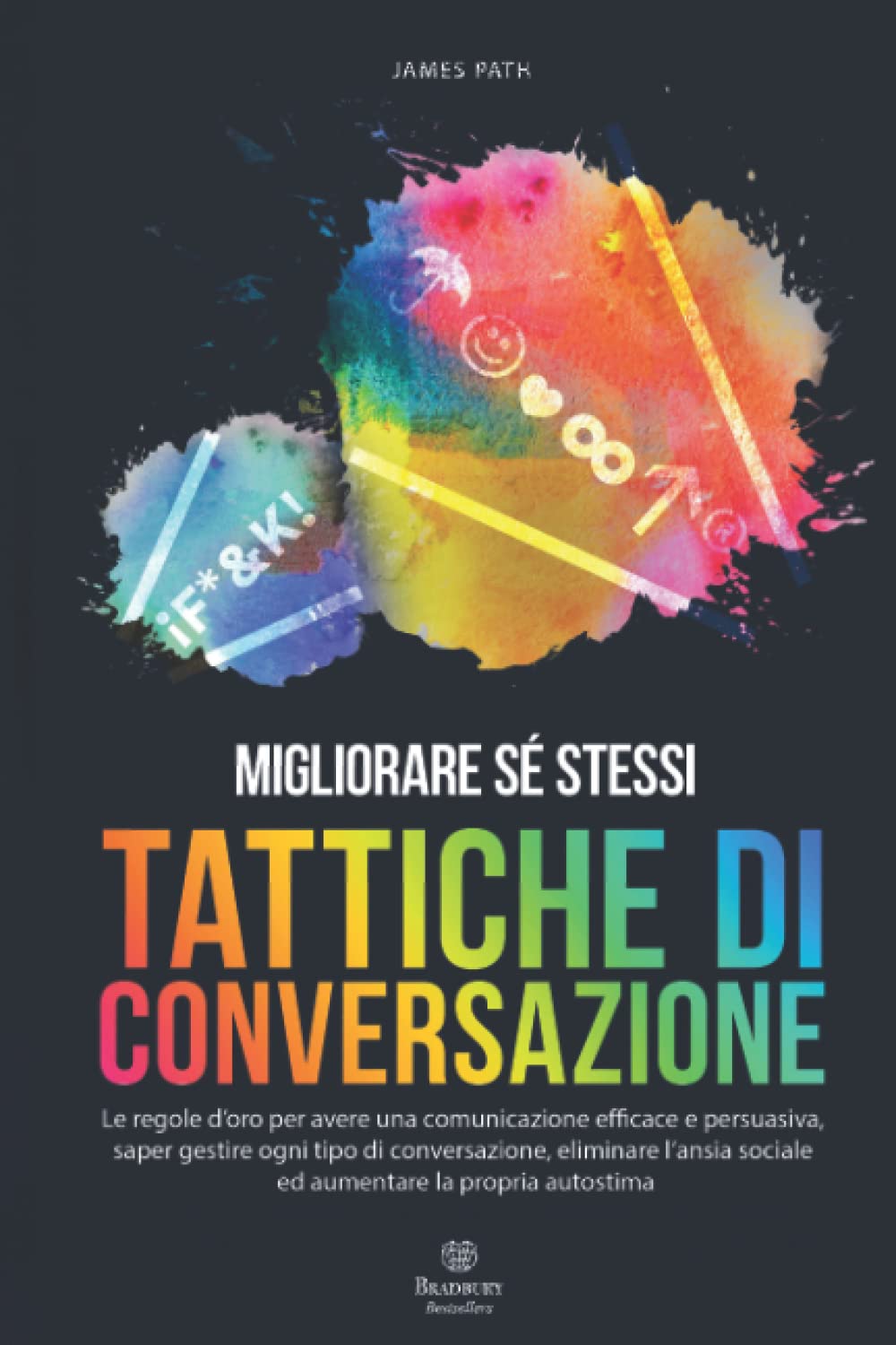 TATTICHE DI CONVERSAZIONE: Le regole d’oro per avere una comunicazione efficace e persuasiva, saper gestire ogni tipo di conversazione, eliminare l’ansia sociale ed aumentare la propria autostima Architecture