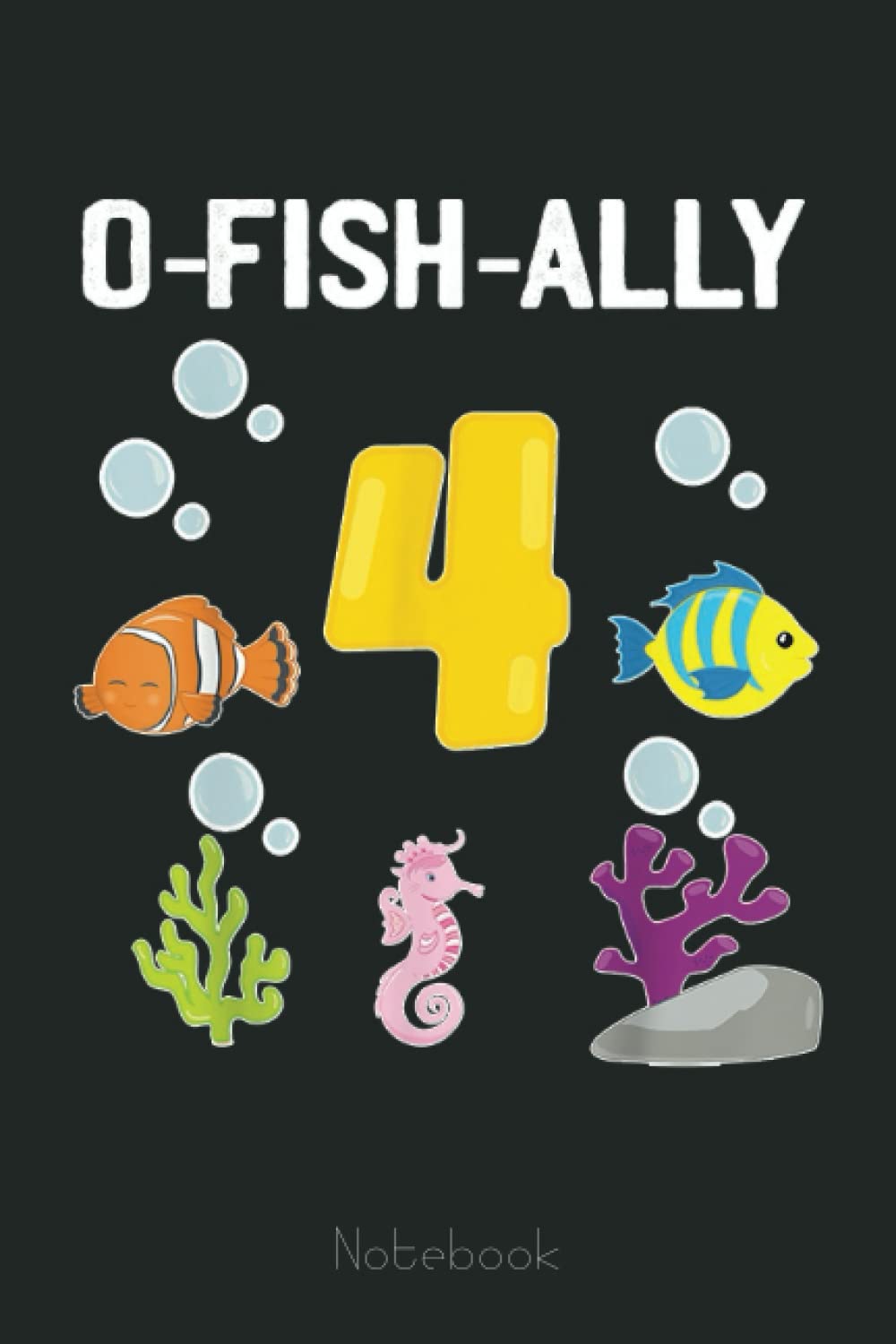 Ofishally Four Year Old Fishing Themed 4Th Birthday Girl Boy Notebook: Retro Funny Fishing Notebook Fishing 6x9 - 110 Lined Pages / 60 Sheets: Notebook Journal for Fishing Lover, Fisherman book