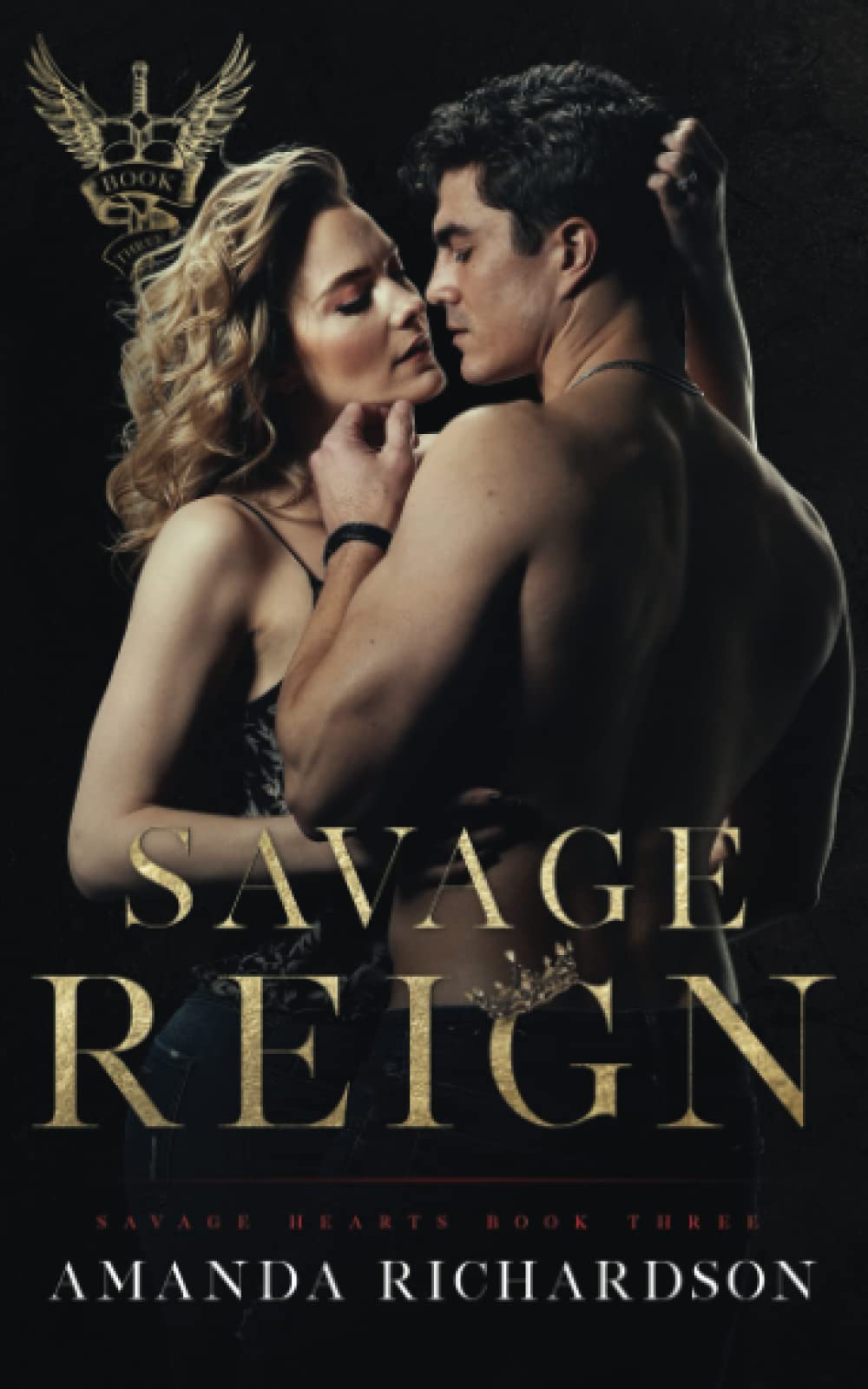 Savage Reign: A Reverse Harem Romance (Savage Hearts, Band 3) Contemporary Romance