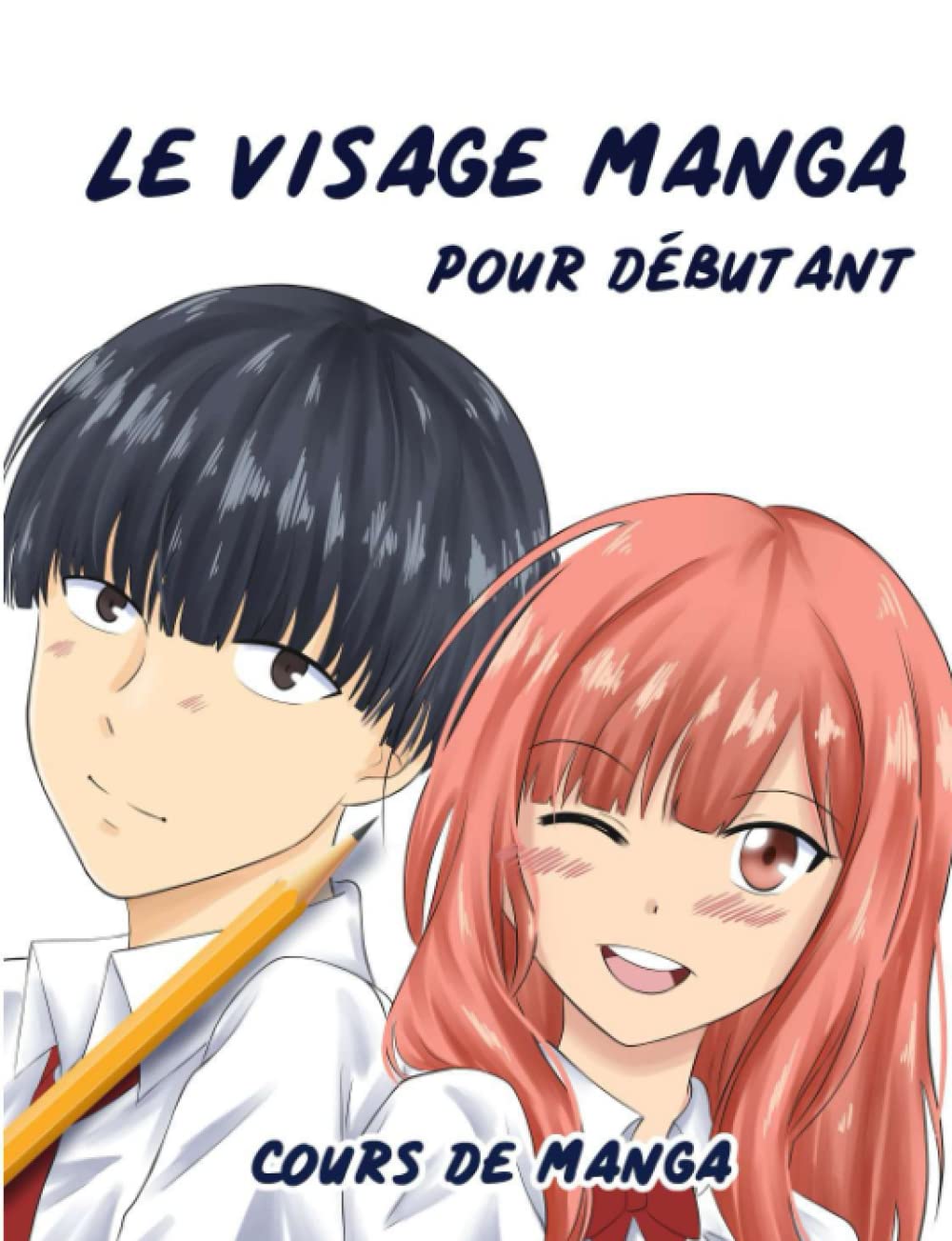 Le Visage Manga pour Débutant: Apprendre à dessiner le visage manga book